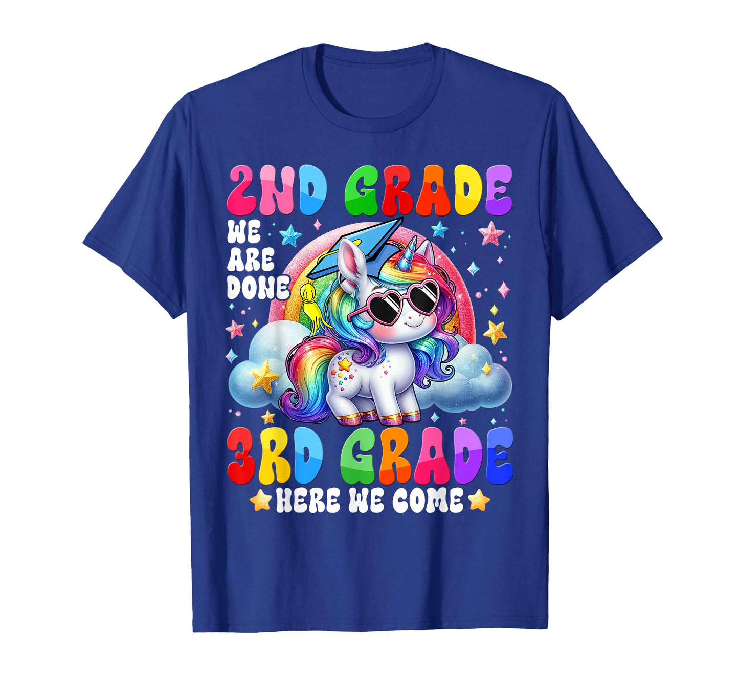 Kids Unicorn 2nd Grade We Are Done 3rd Grade Here We Come T-Shirt