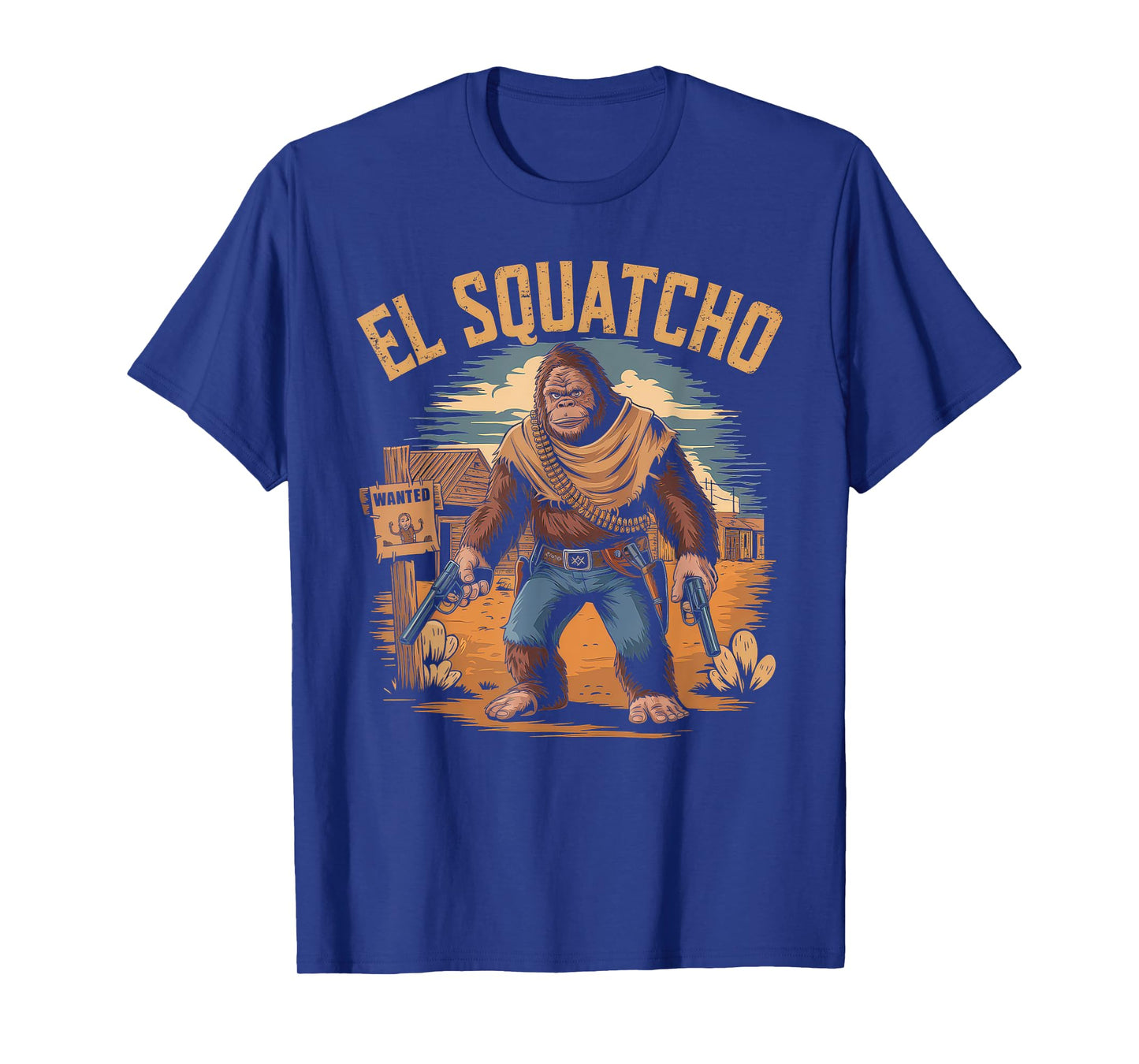 El Squatcho Tshirt Men Women Bigfoot Sasquatch Mexican T-Shirt