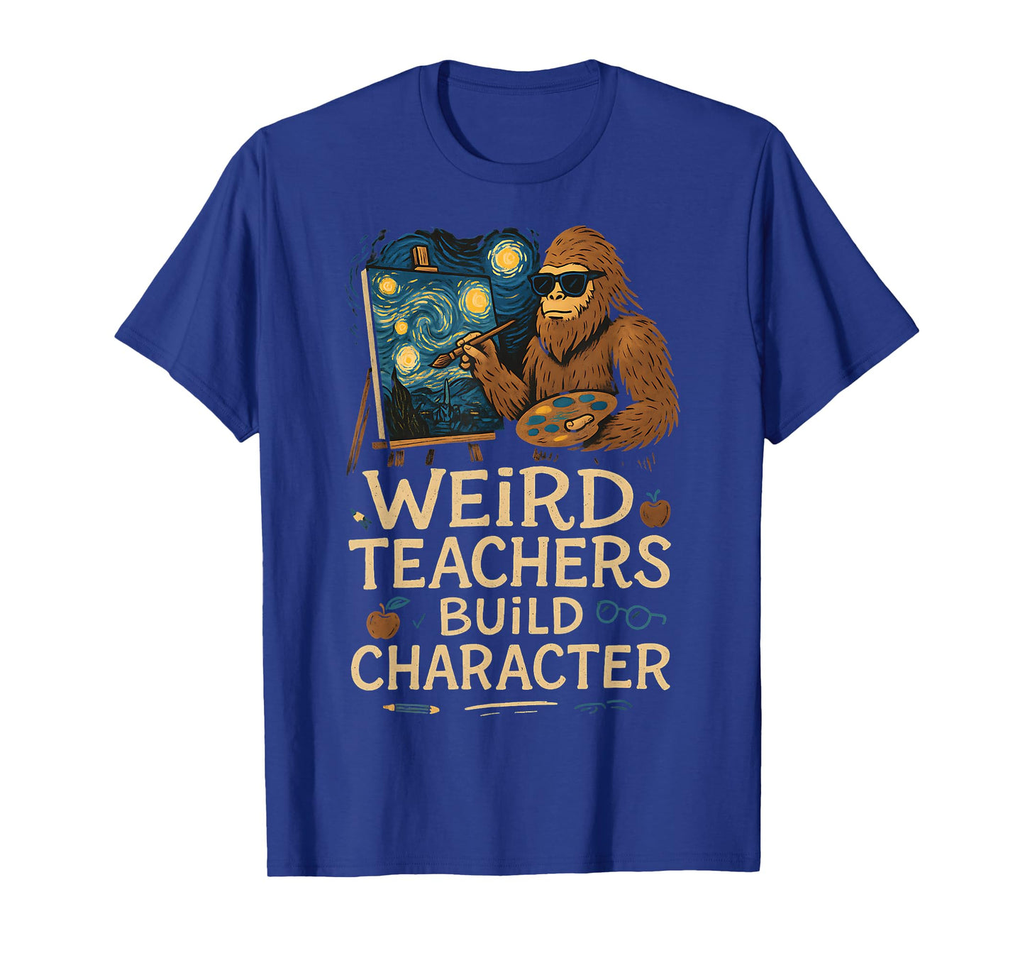Weird Teachers Build Character Funny Van Bigfoot Art T-Shirt