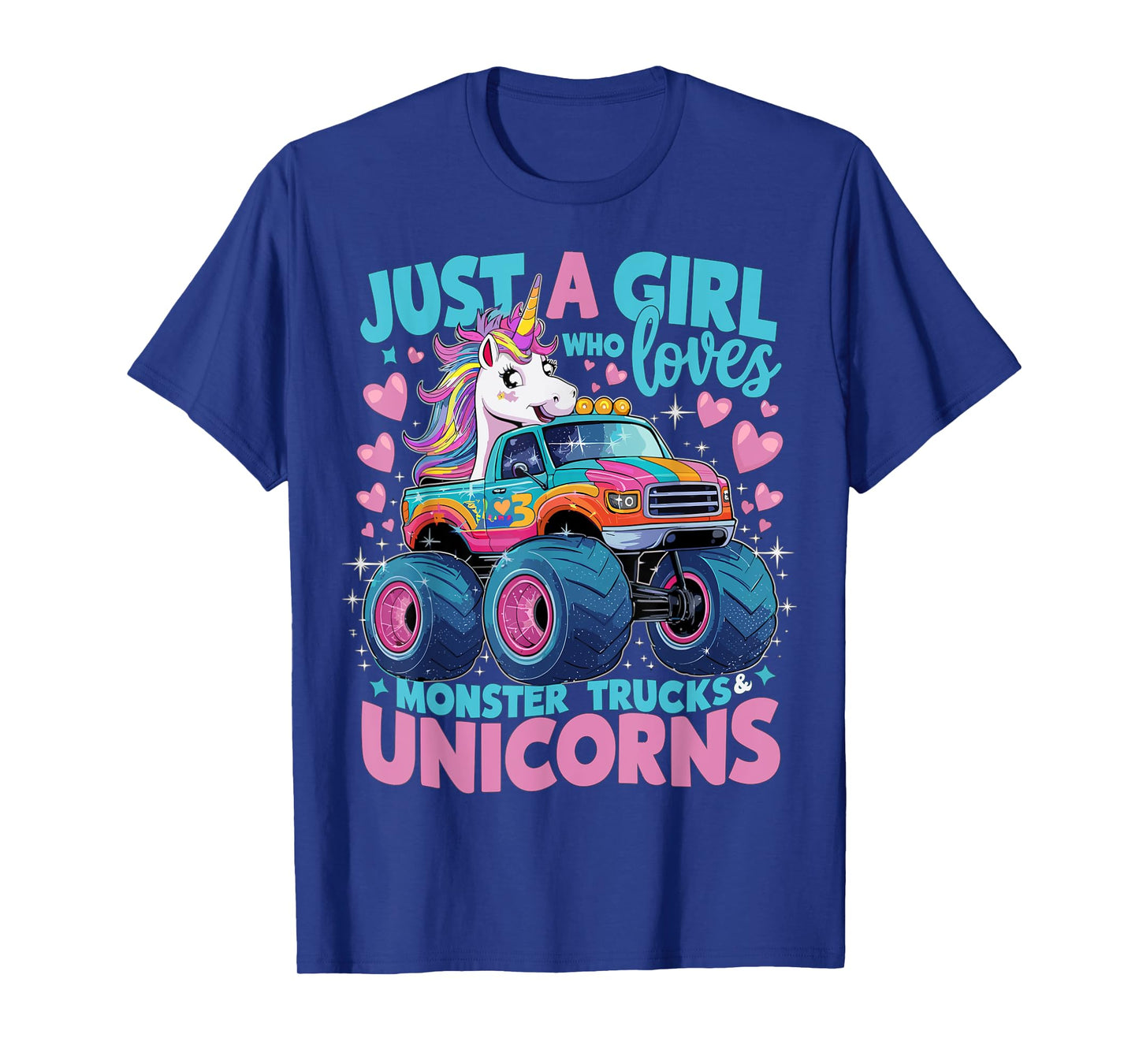 Just a Girl Who Loves Monster Trucks and Unicorns T-Shirt