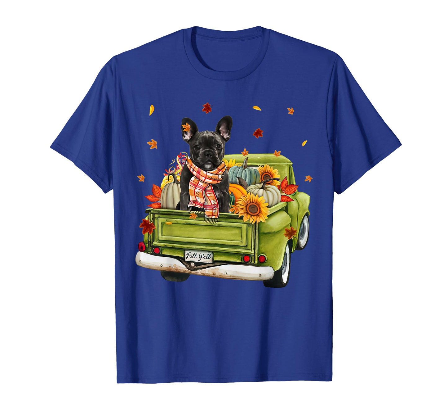 Happy Fall Y'all French Bulldog Dog On Truck Pumpkin Fall Men Women T-Shirt