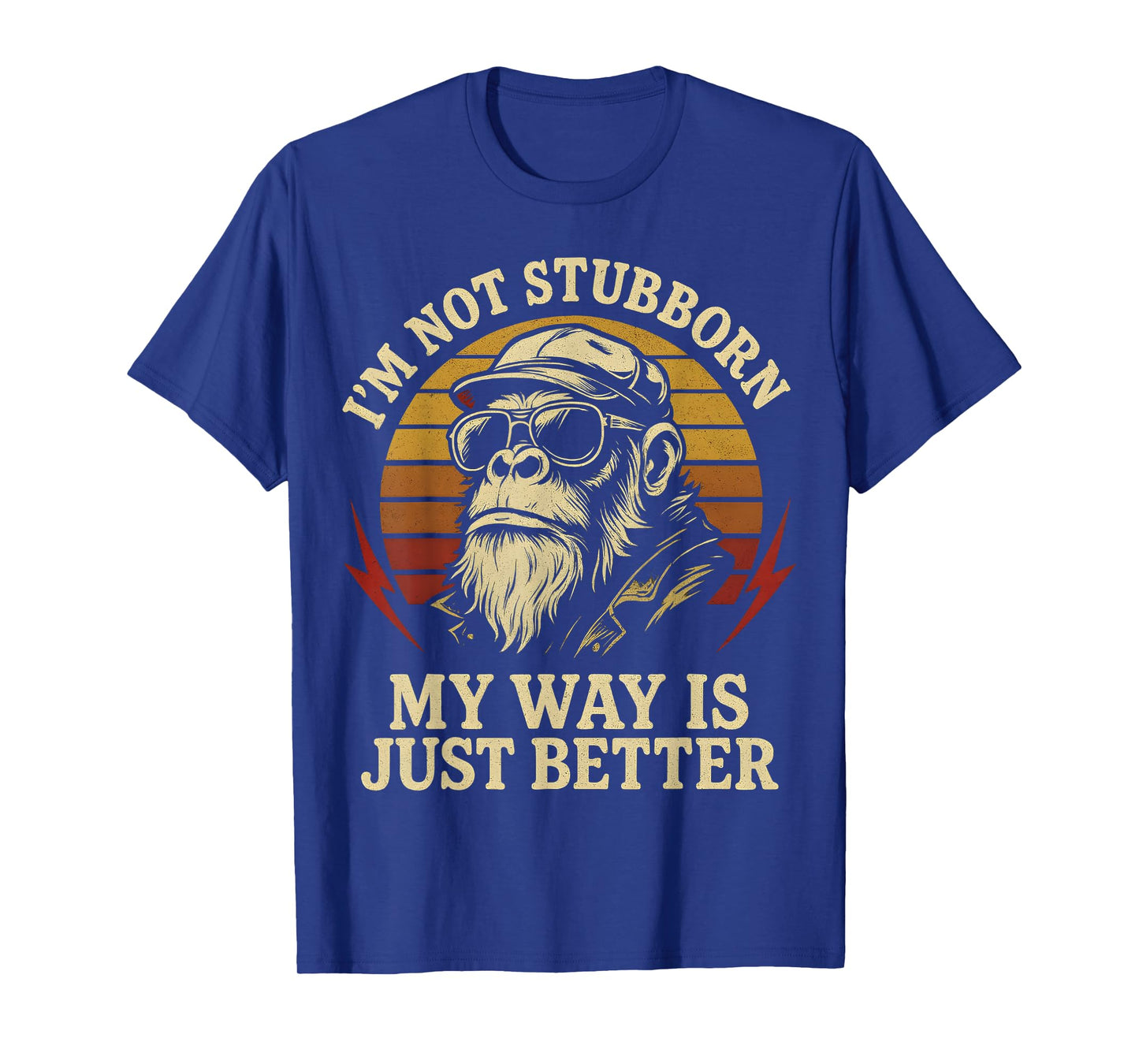 I'm Not Stubborn, My Way Is Just Better Monkey vintage Retro T-Shirt