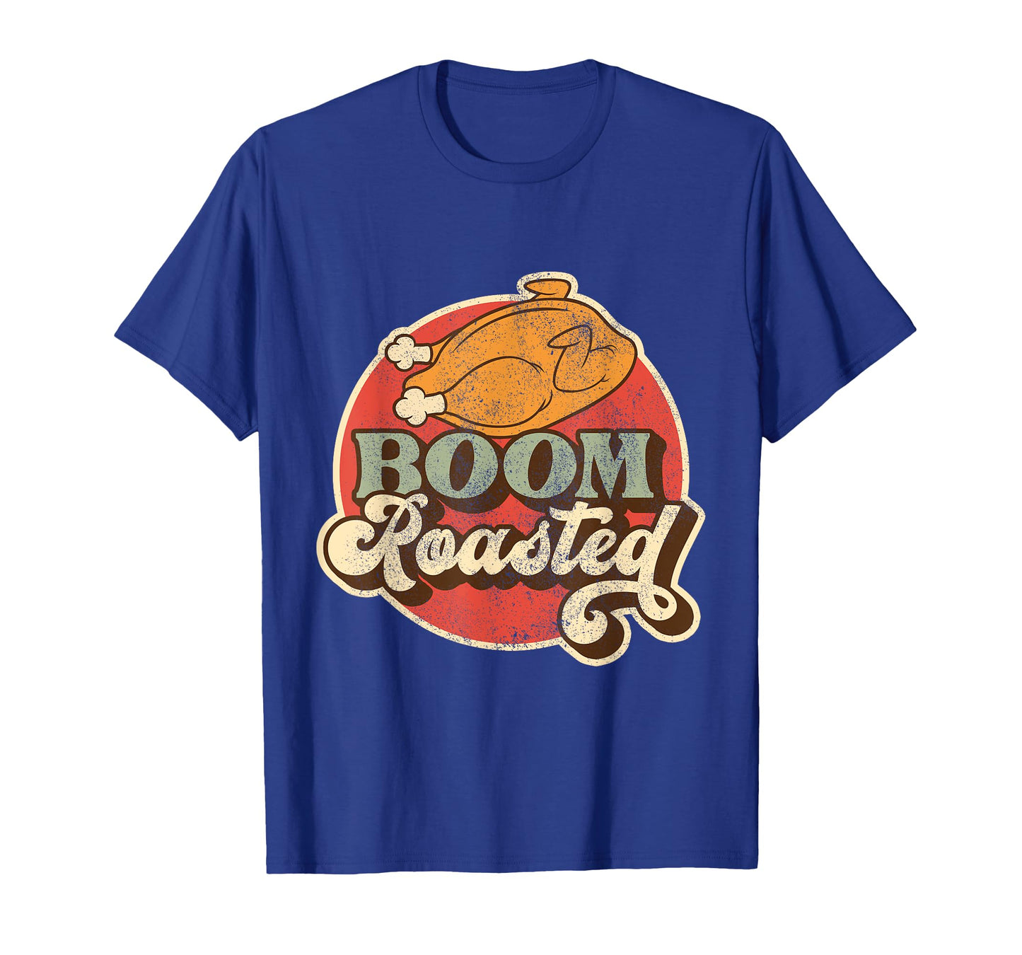 Funny Boom Roasted Chicken Conversational Co Worker Insult T-Shirt