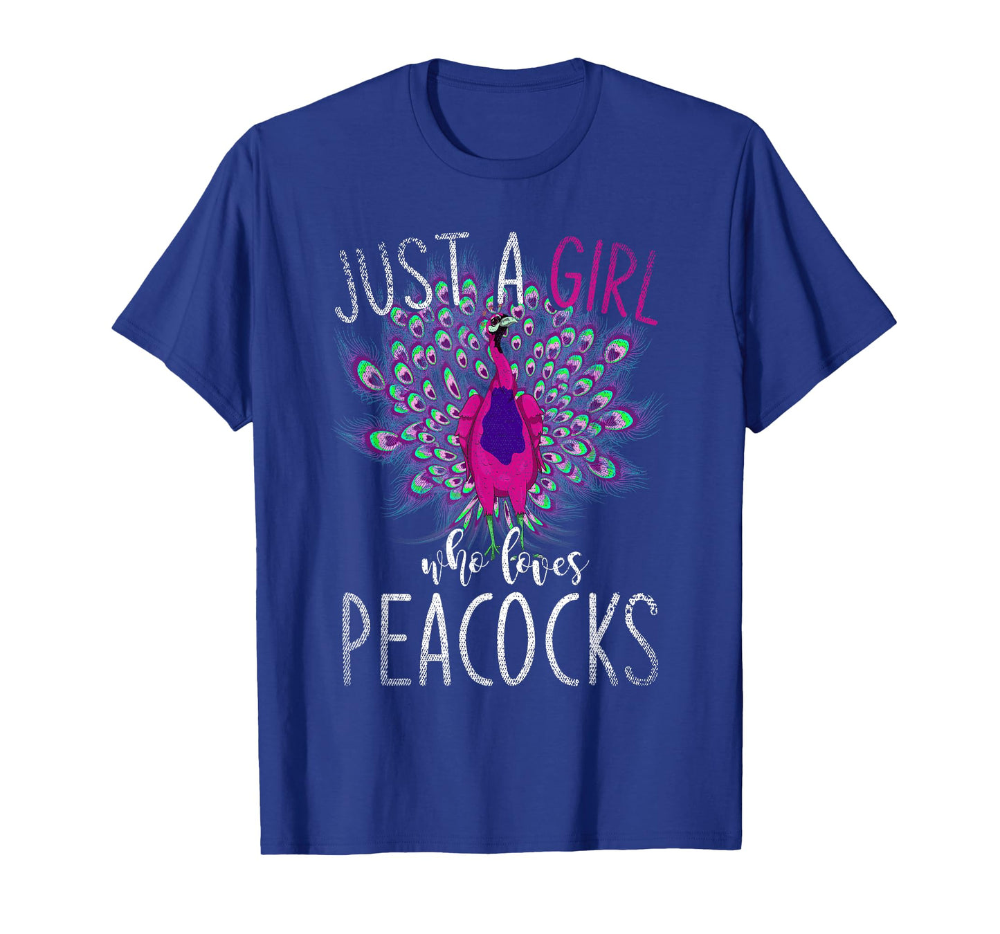Just A Girl Who Loves Peacocks Zoo Animal Bird Women Peacock T-Shirt