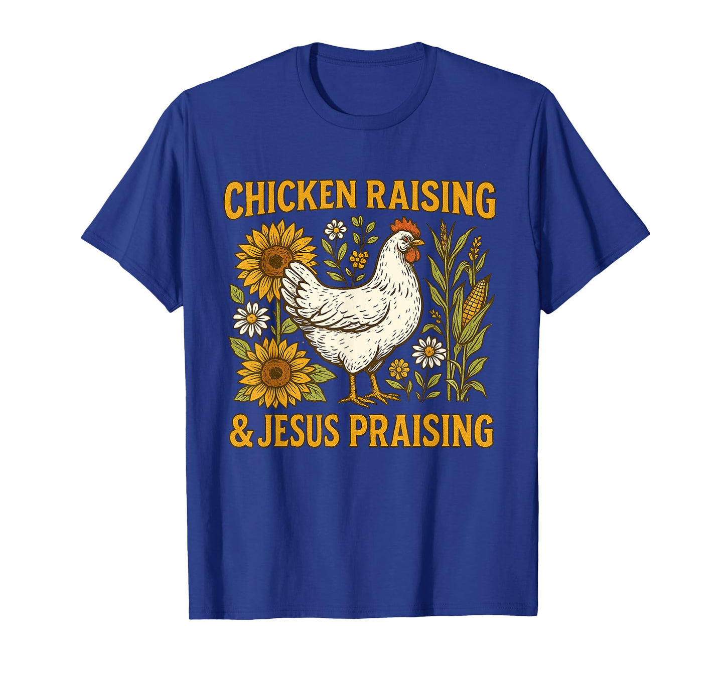 Jesus Praising and Chicken Raising Lover Tee T-Shirt