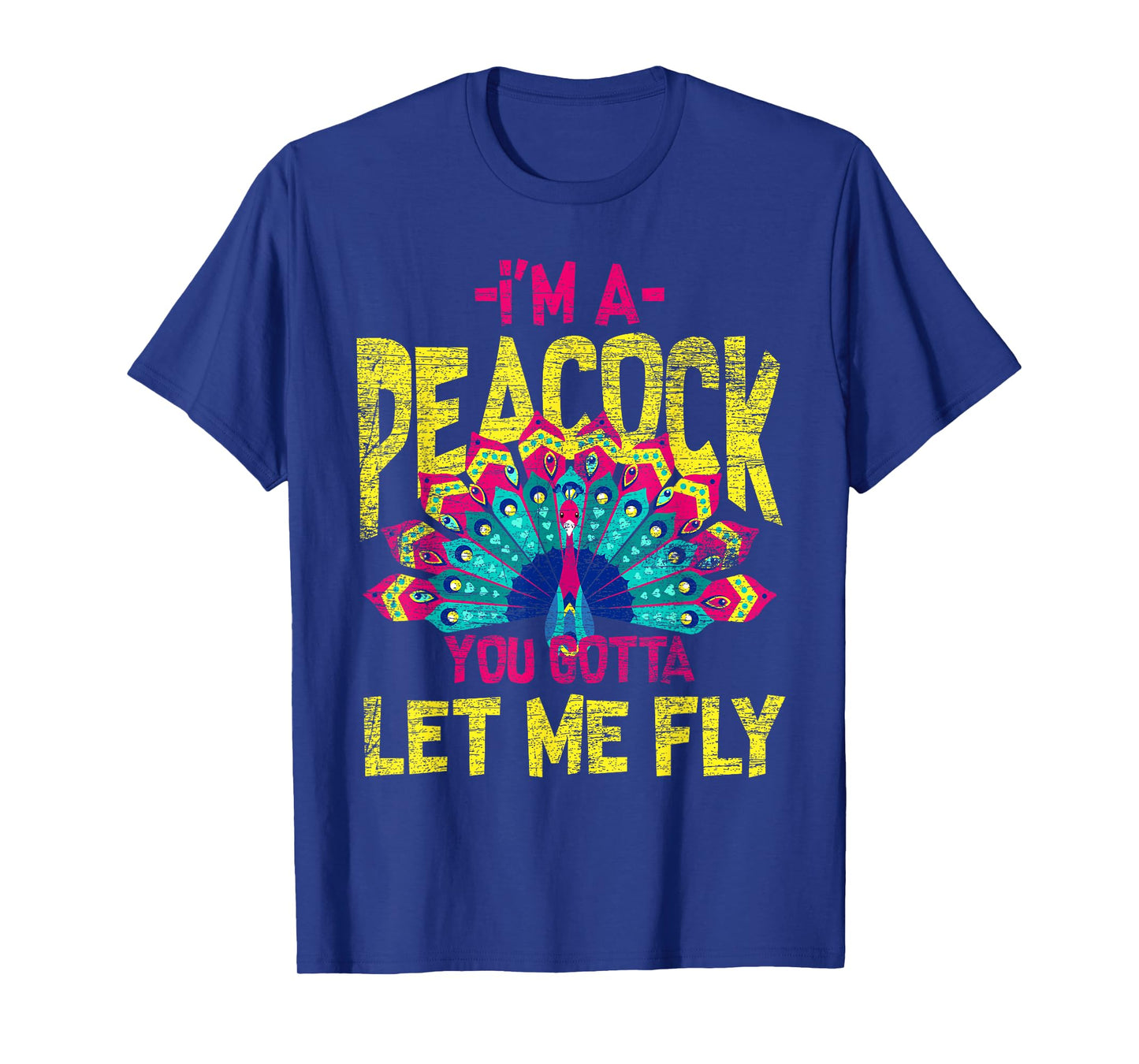 You Gotta Let Me Fly Peacock T-Shirt