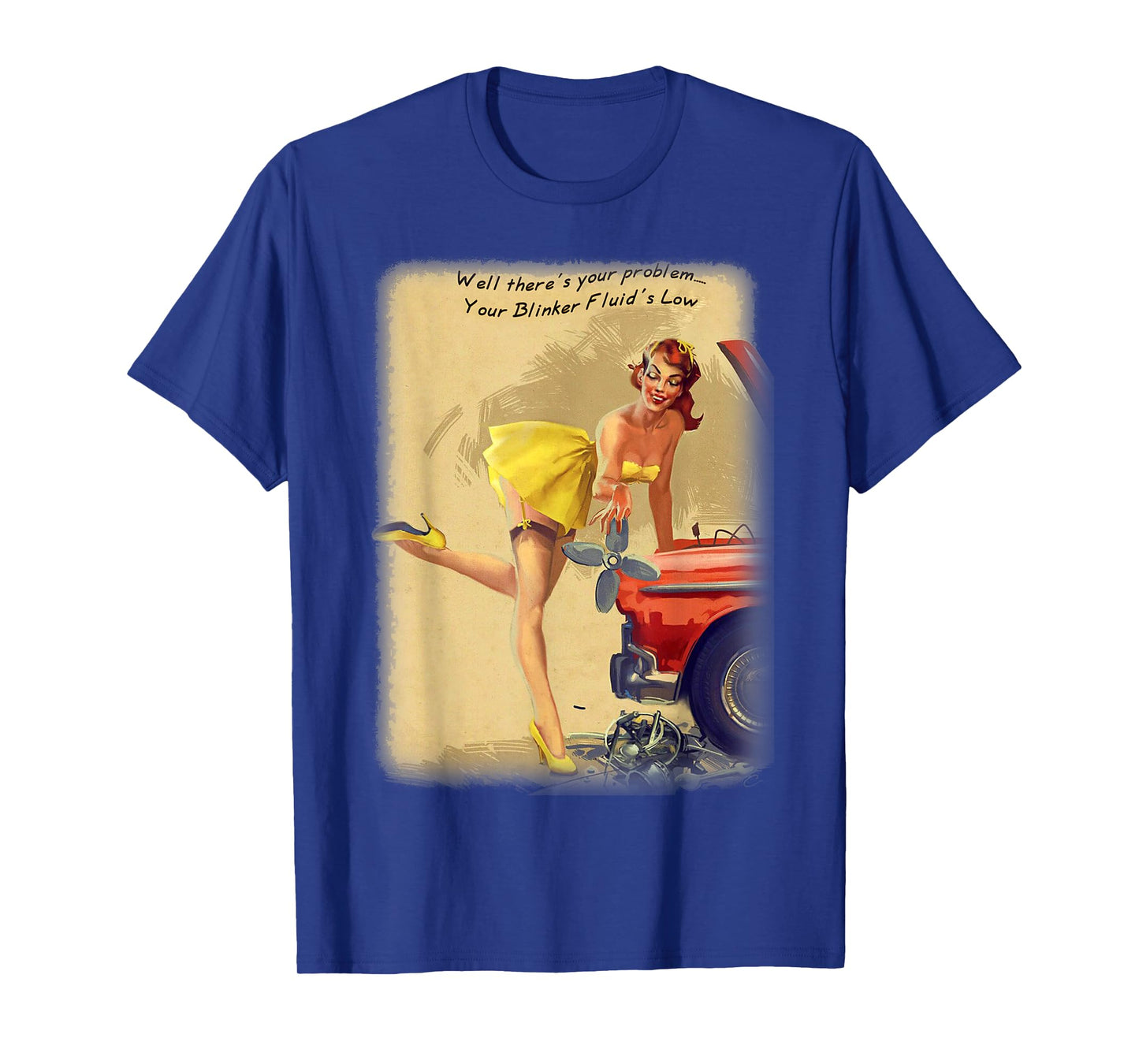 Pin Up Blinker Fluid Funny Joke T-shirt Great Mechanics Gift T-Shirt