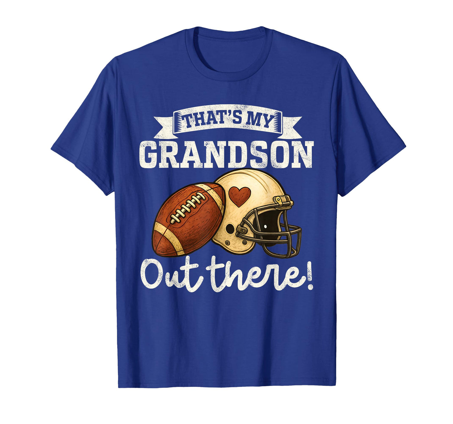 That's My Grandson Out There Funny Football Grandpa Grandma T-Shirt