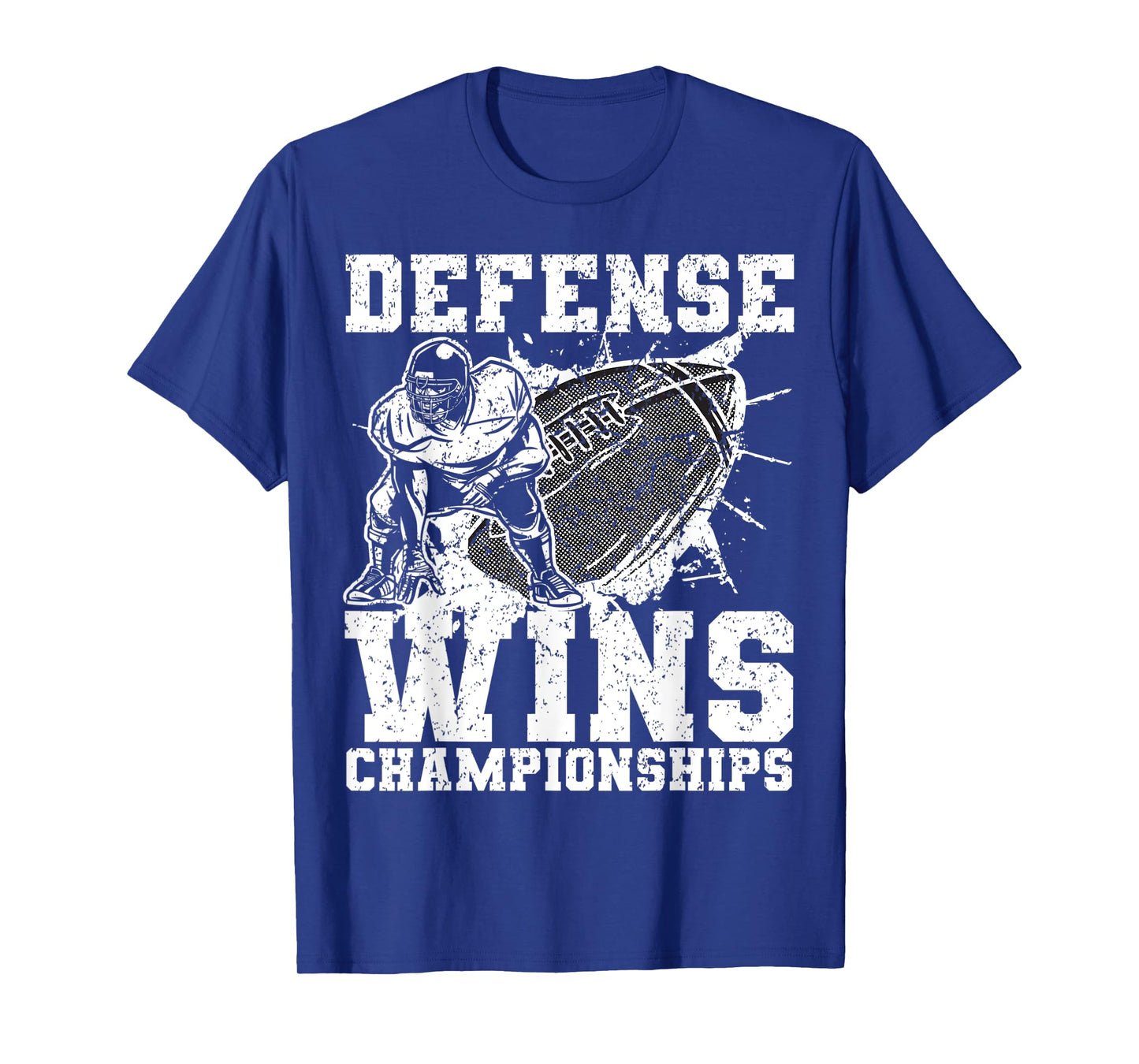 Defense wins Championships | Football Defence Lineman T-Shirt