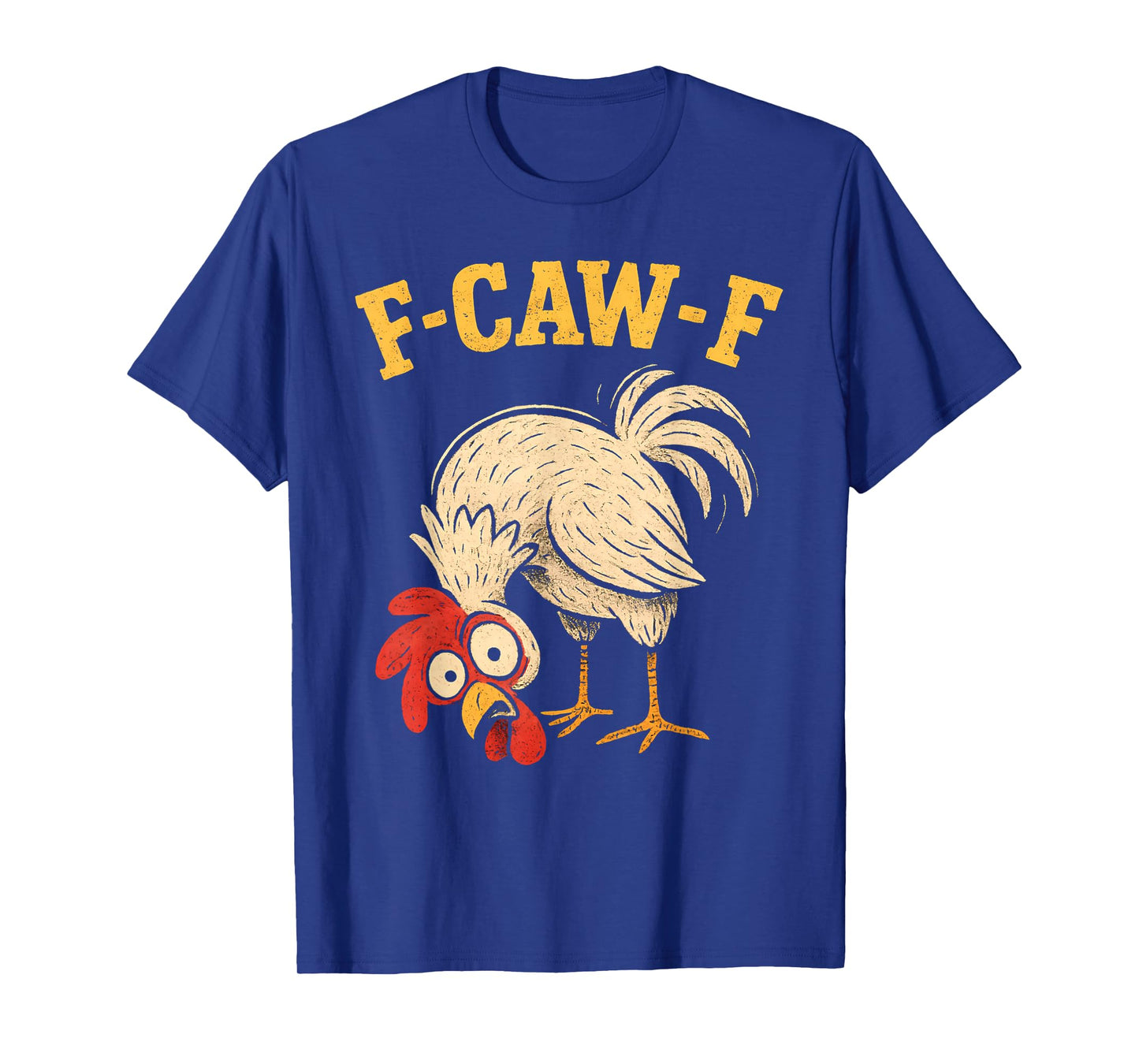 F Caw F Rooster Funny fcawf Chicken Farm Bird Fawk Off Women T-Shirt