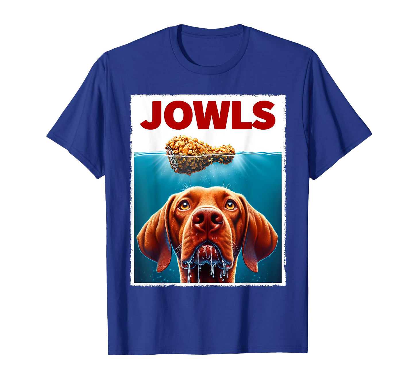 Funny Vizsla and Fried Chicken Parody Jowls Dog Lover Men Women Kids T-Shirt
