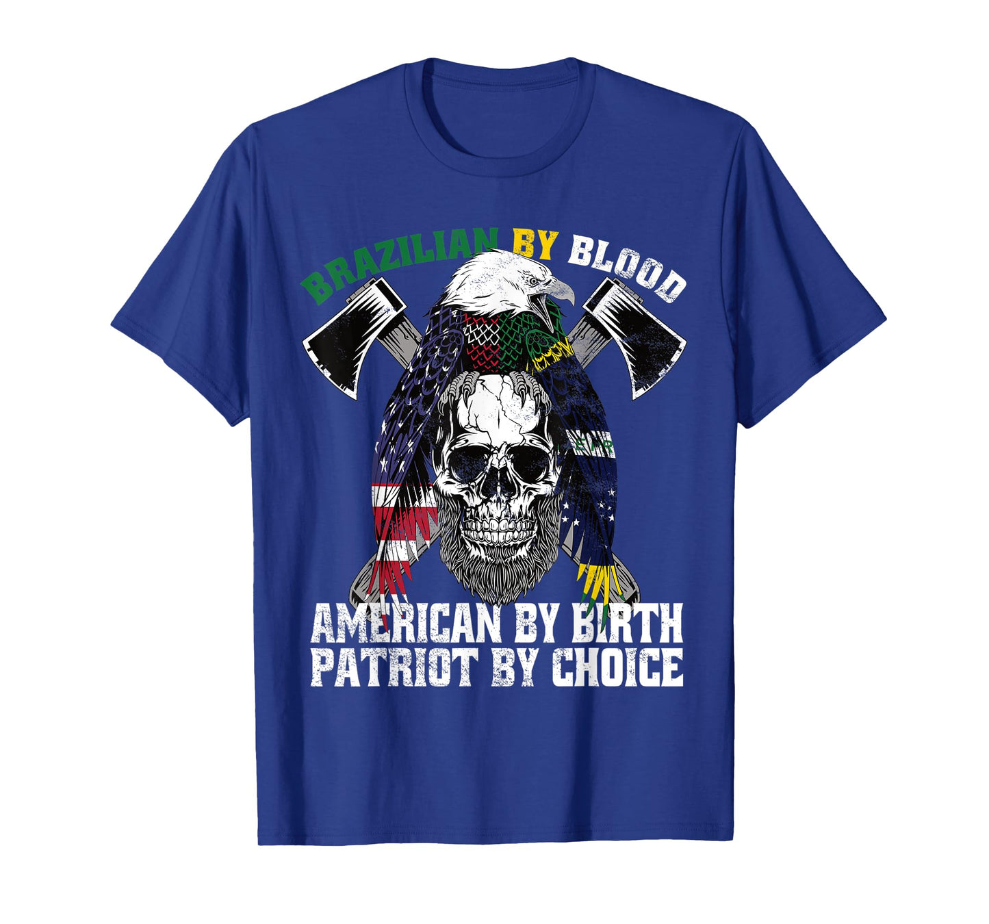 Brazilian By Blood American By Birth Patriot by Choice Eagle T-Shirt