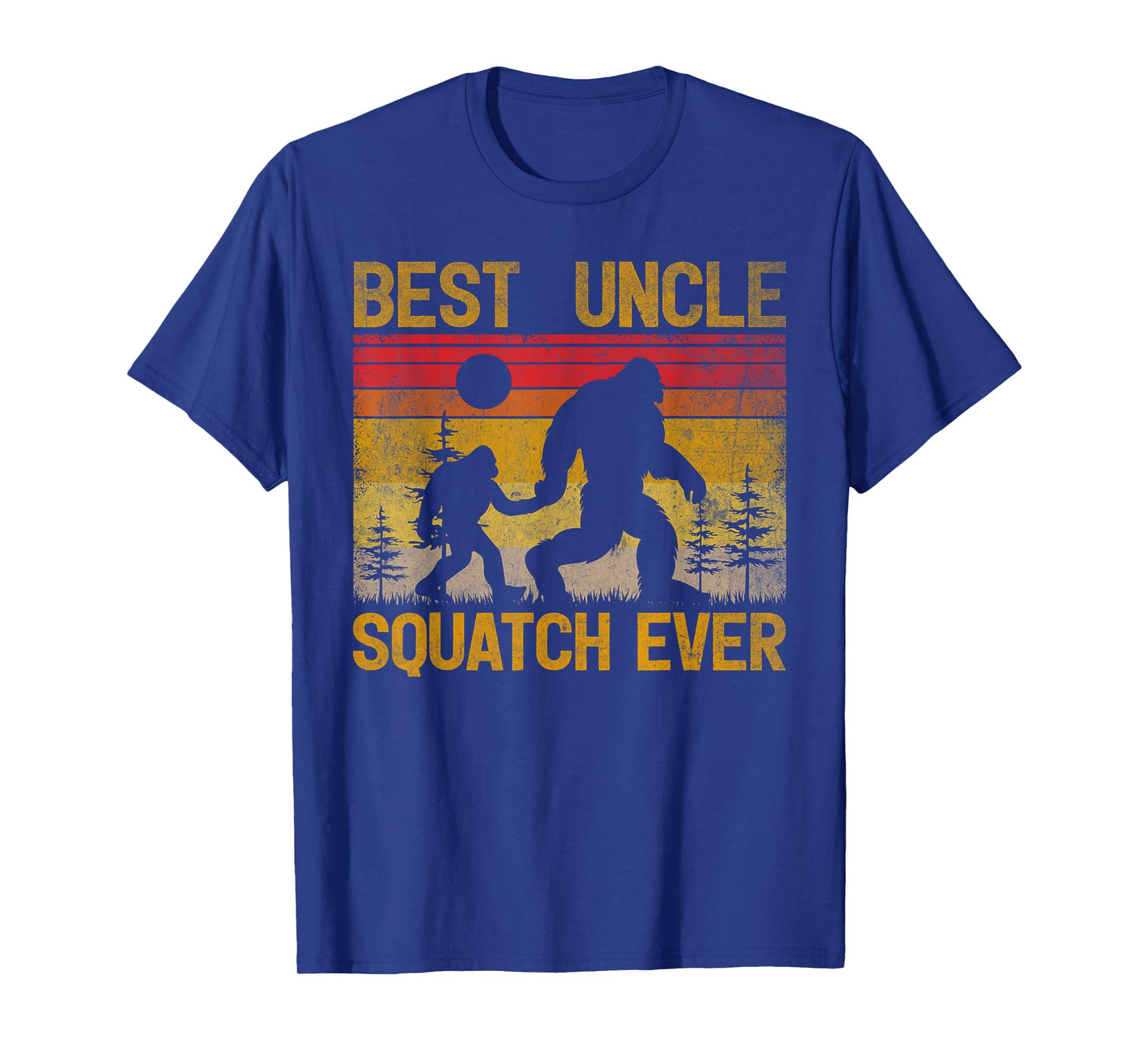 Best Uncle Squatch Ever Sasquatch Bigfoot Father's Day T-Shirt