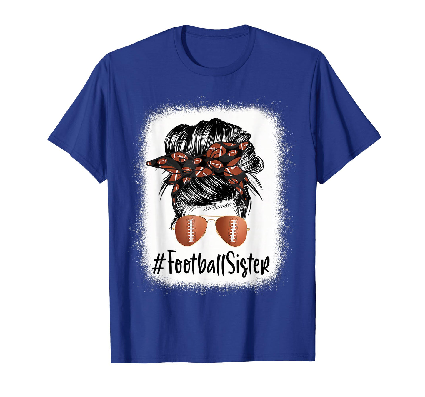 Bleached Football Sister Life Messy Bun Player Mother's Day T-Shirt