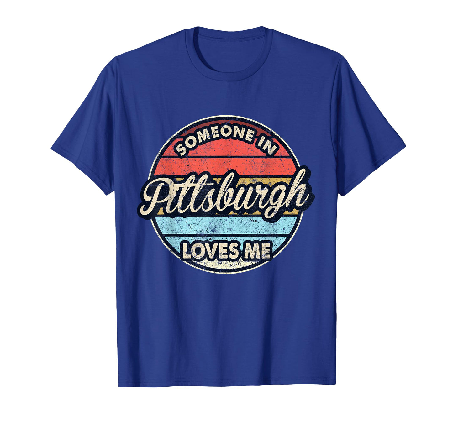 Someone In Pittsburgh Loves Me City US USA T-Shirt