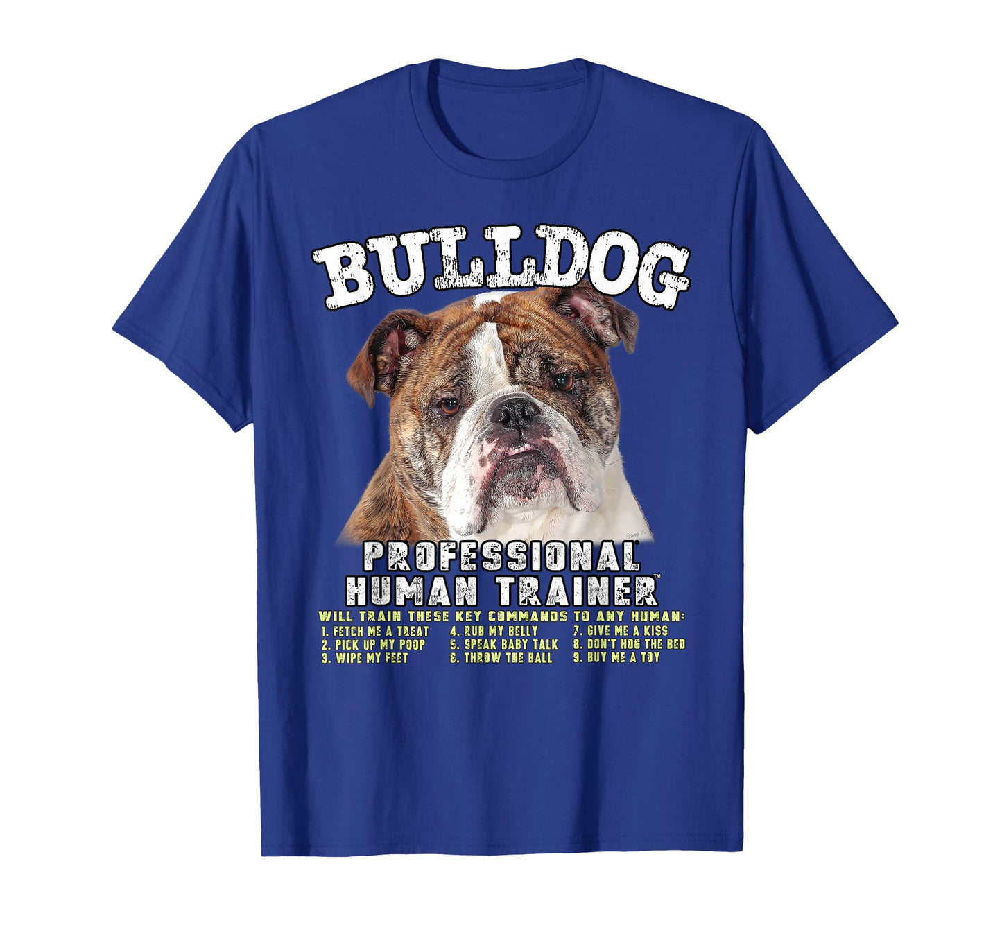 Bulldog Professional Human Trainer T-Shirt