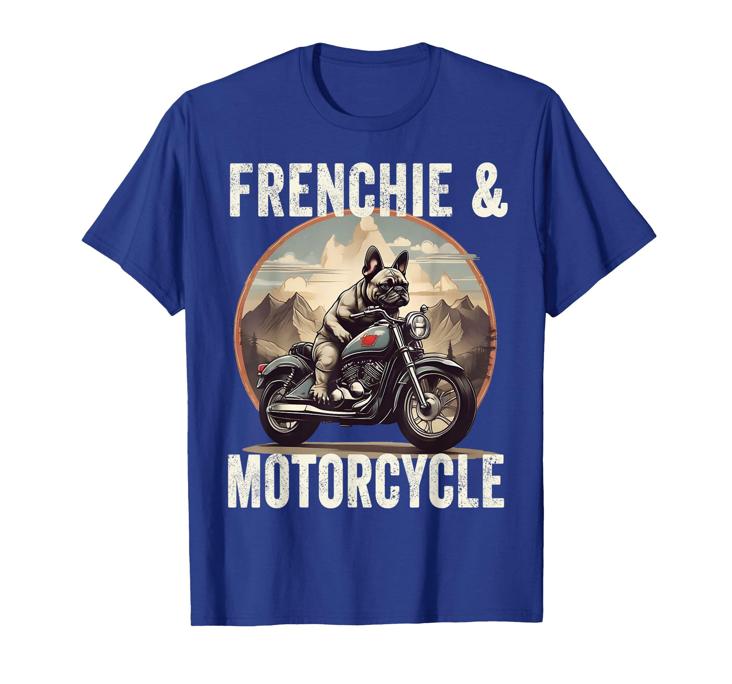 Frenchie And Motorcycle Dog Lovers Funny French Bulldog Dad Men Women T-Shirt