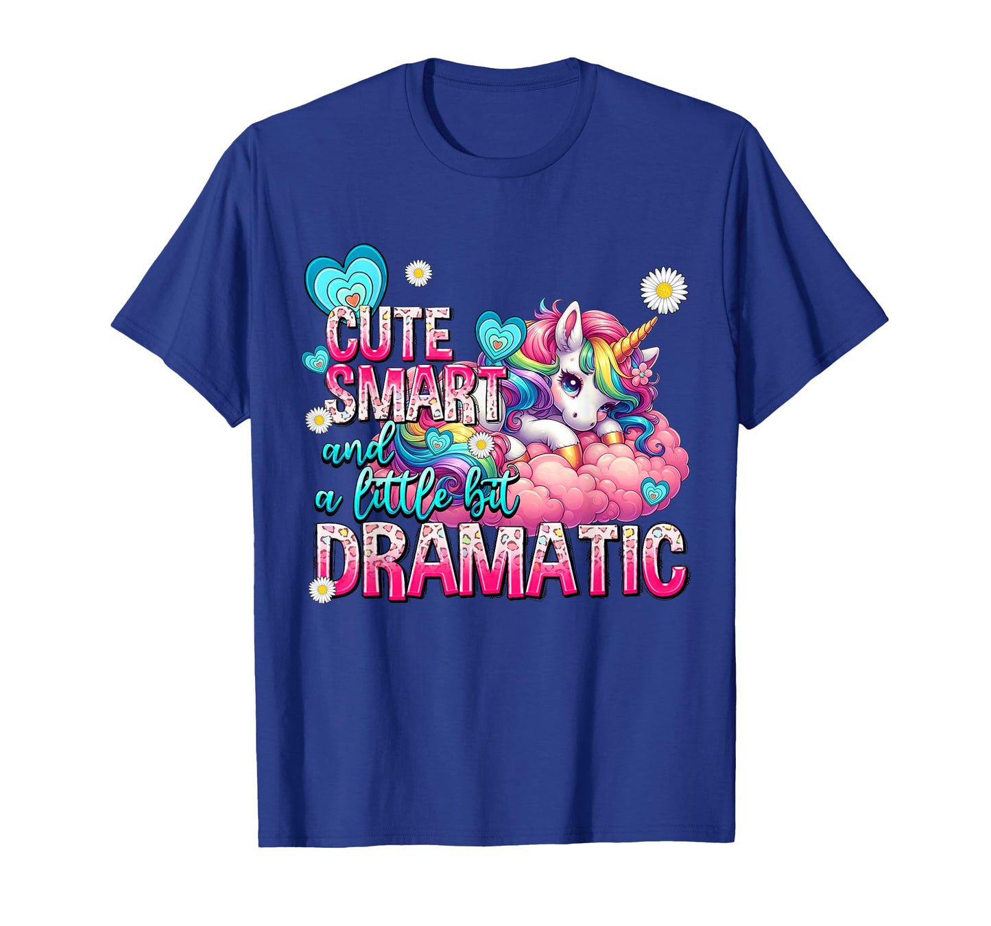 Cute Smart And A Little Bit Dramatic Funny Unicorn Kid Girls T-Shirt