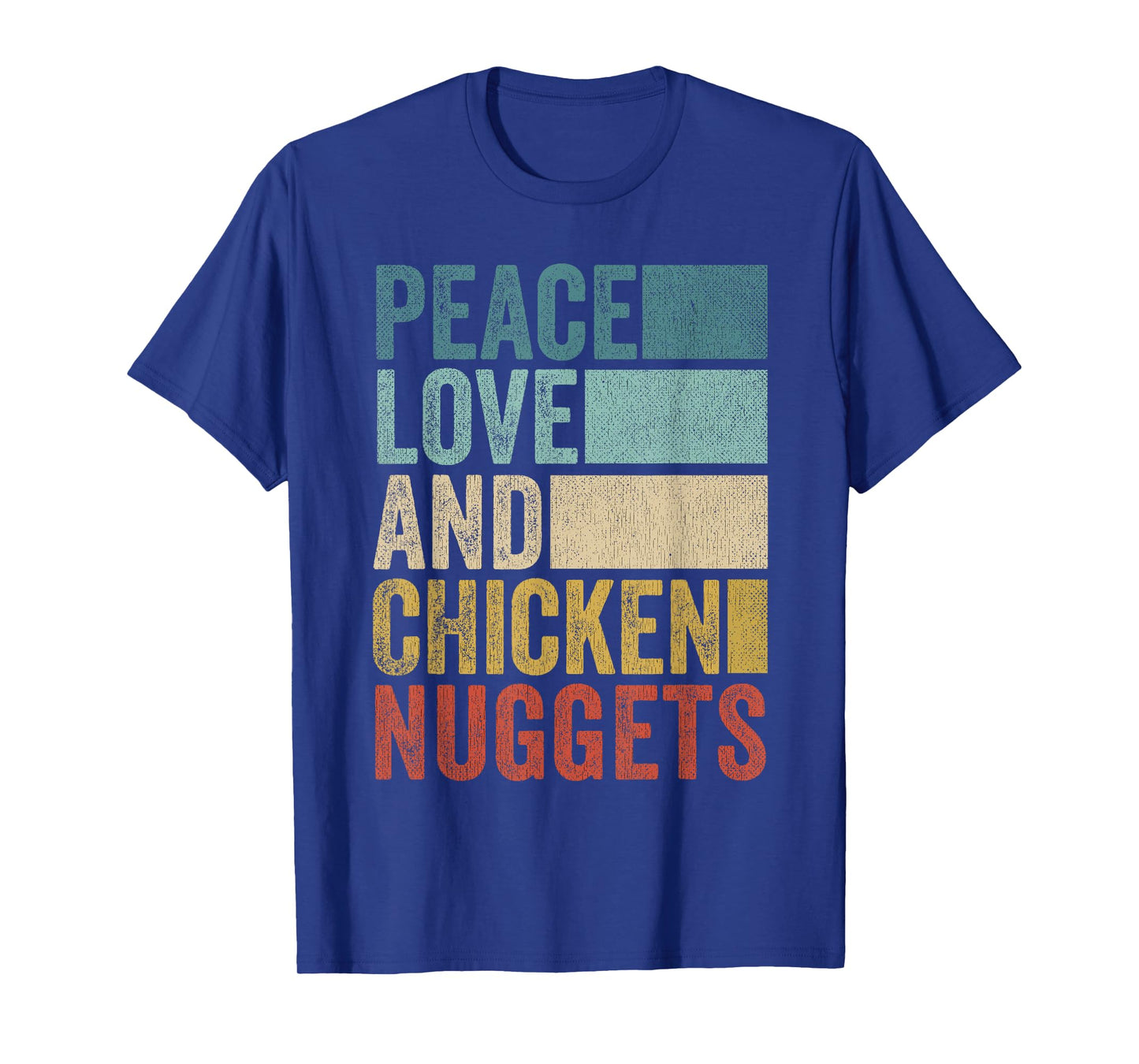 Funny Retro Peace Love And Chicken Nuggets T-Shirt
