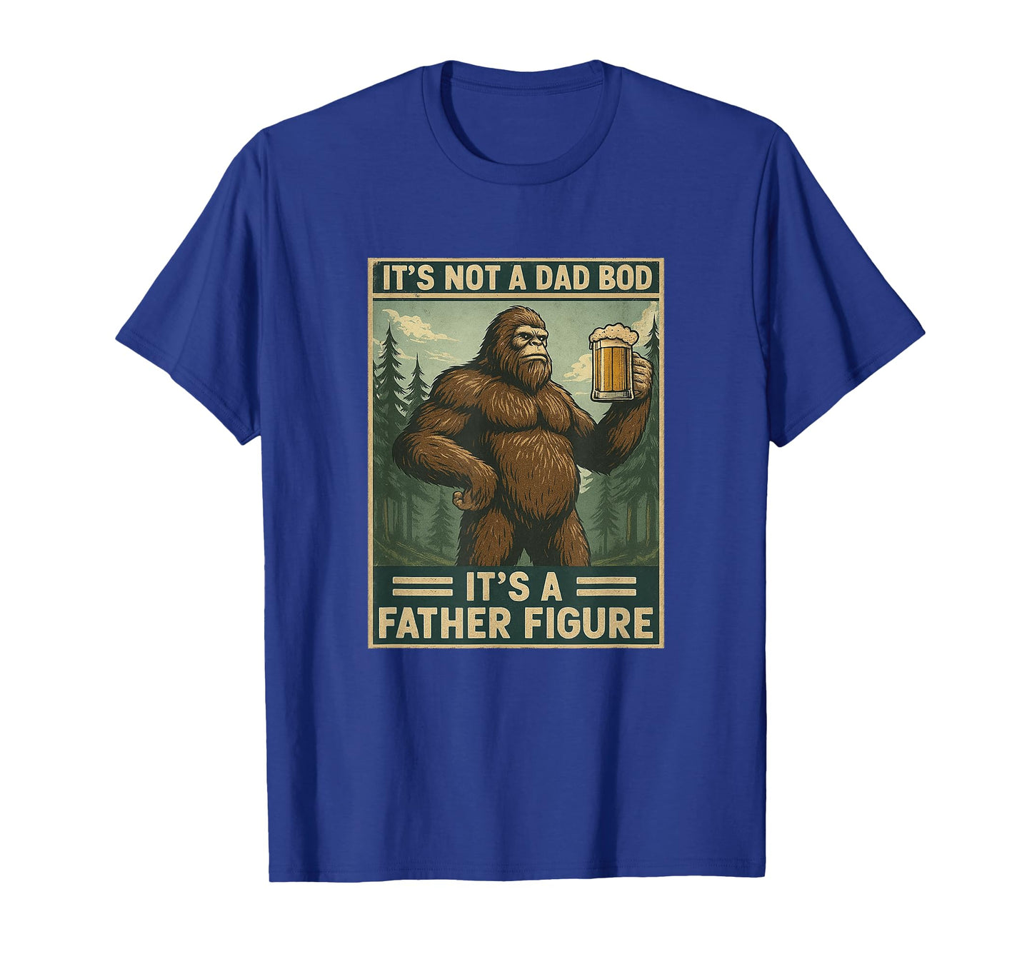 It's Not a Dad Bod It's a Father Figure Shirt Distressed T-Shirt