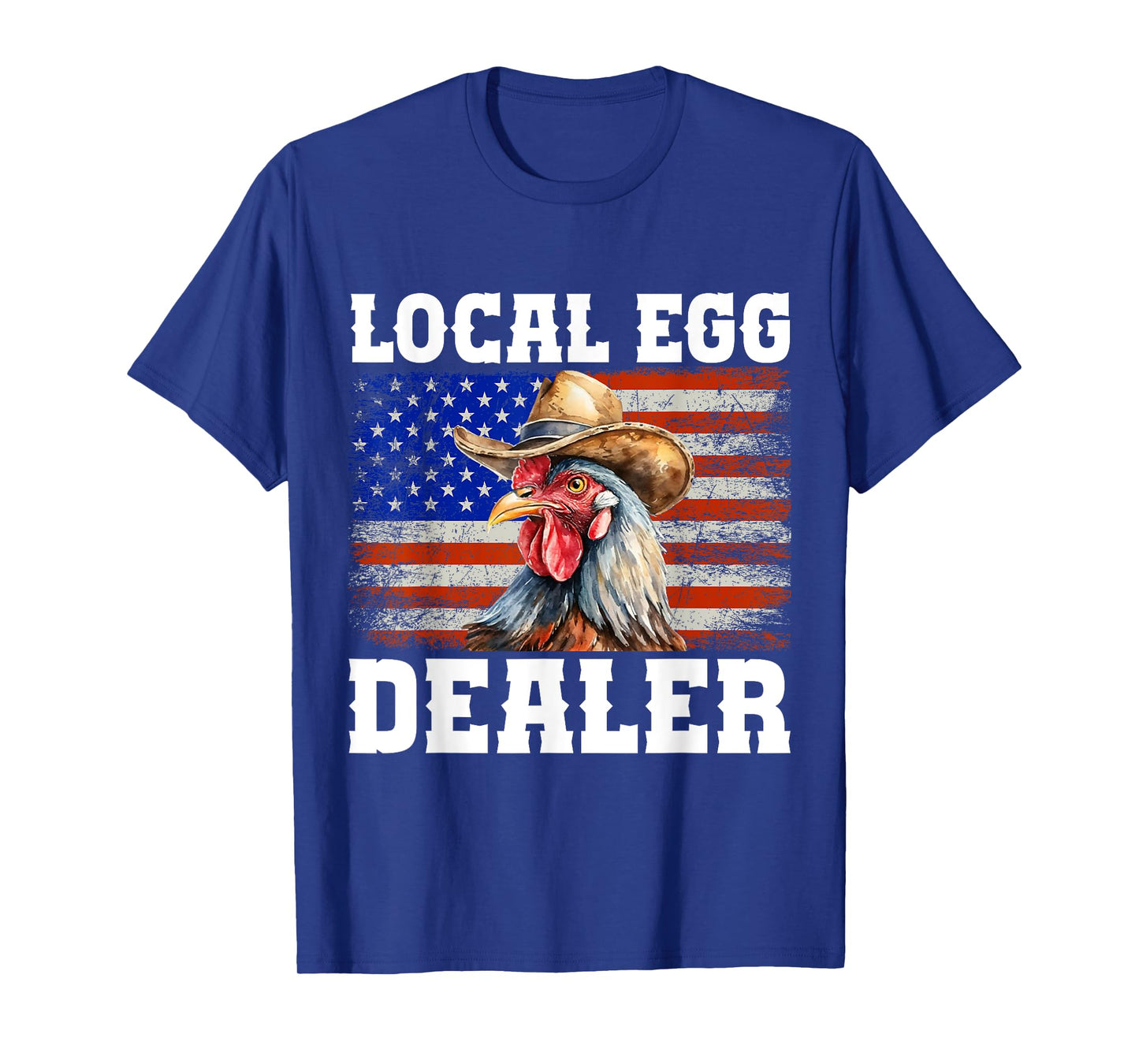 Local Egg Dealer Rooster Farmer Chicken T-Shirt