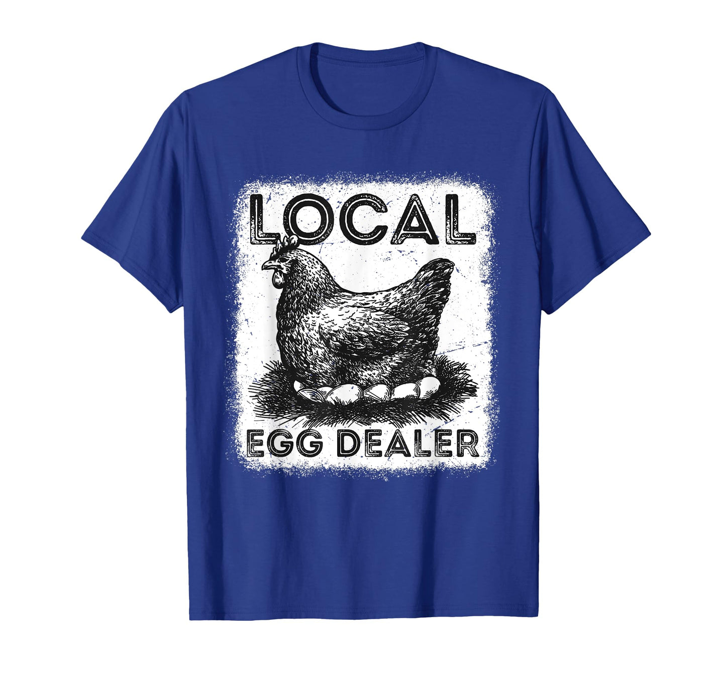 Support Your Local Egg Dealers Chicken Egg Humorous Farmer T-Shirt