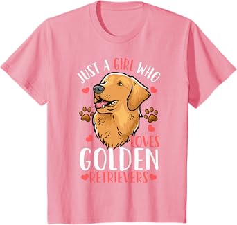 Kids Golden Retriever Just A Girl Who Loves Golden Retrievers T-Shirt