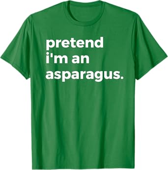 Pretend I'm An Asparagus T-Shirt Funny Halloween Costume T-Shirt