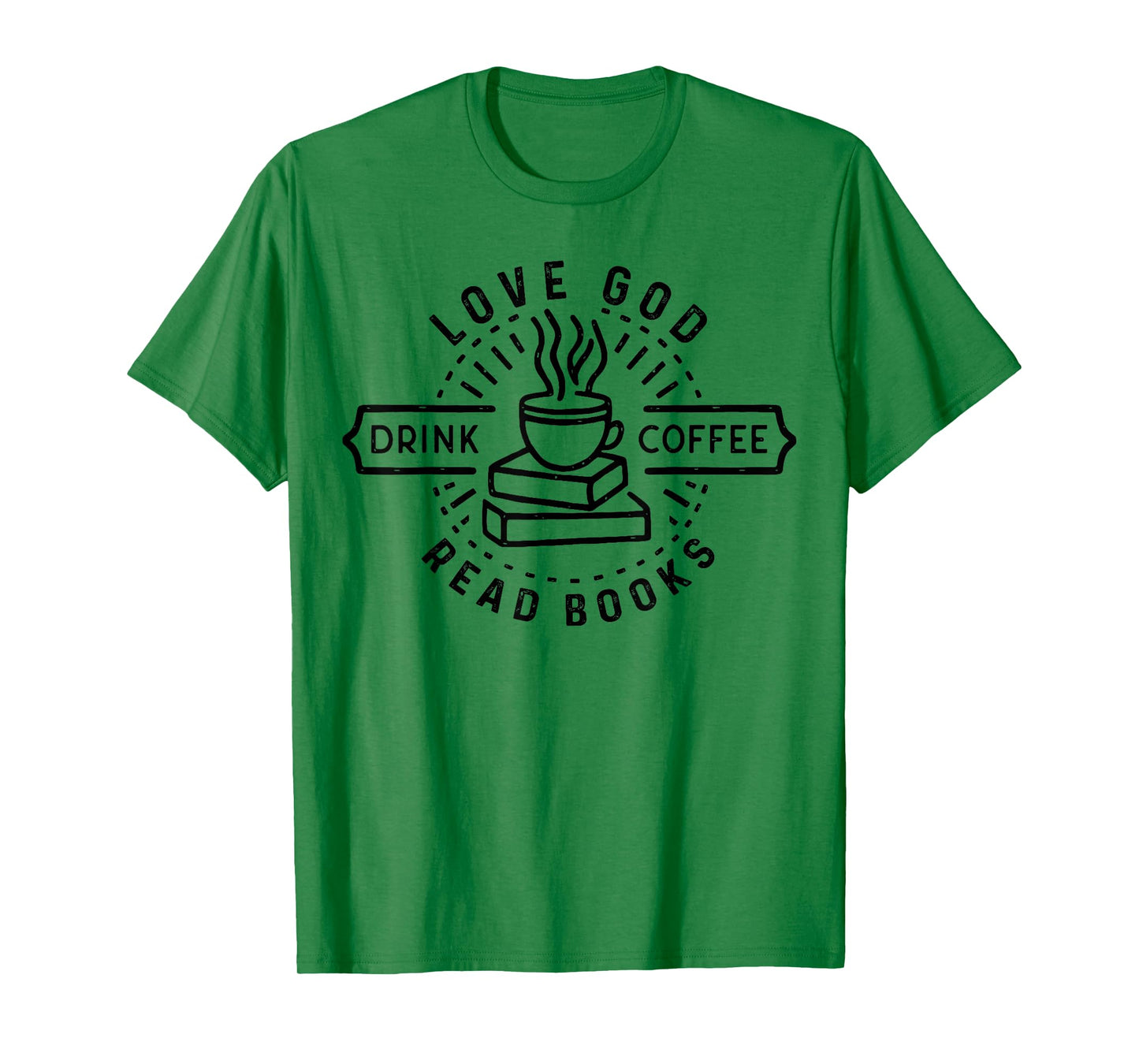 Love God Drink Coffee Read Books Lovers Vintage Christian T-Shirt
