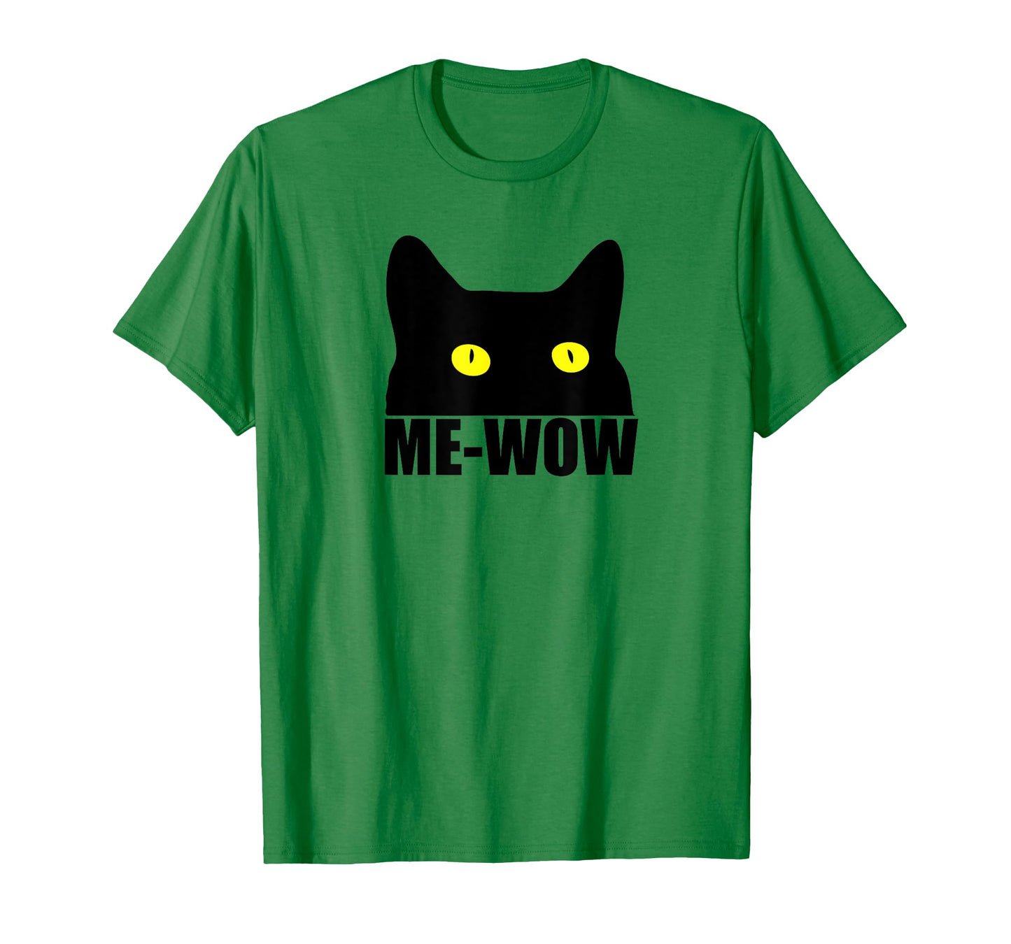 Me-Wow T-Shirt- Funny Adult T-Shirts Gifts T-Shirt