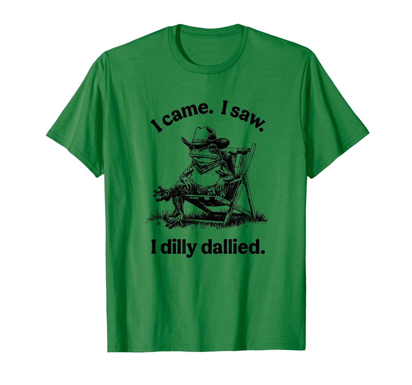 I Came I Saw I Dilly Dallied Frog Cowboy Funny T-Shirt