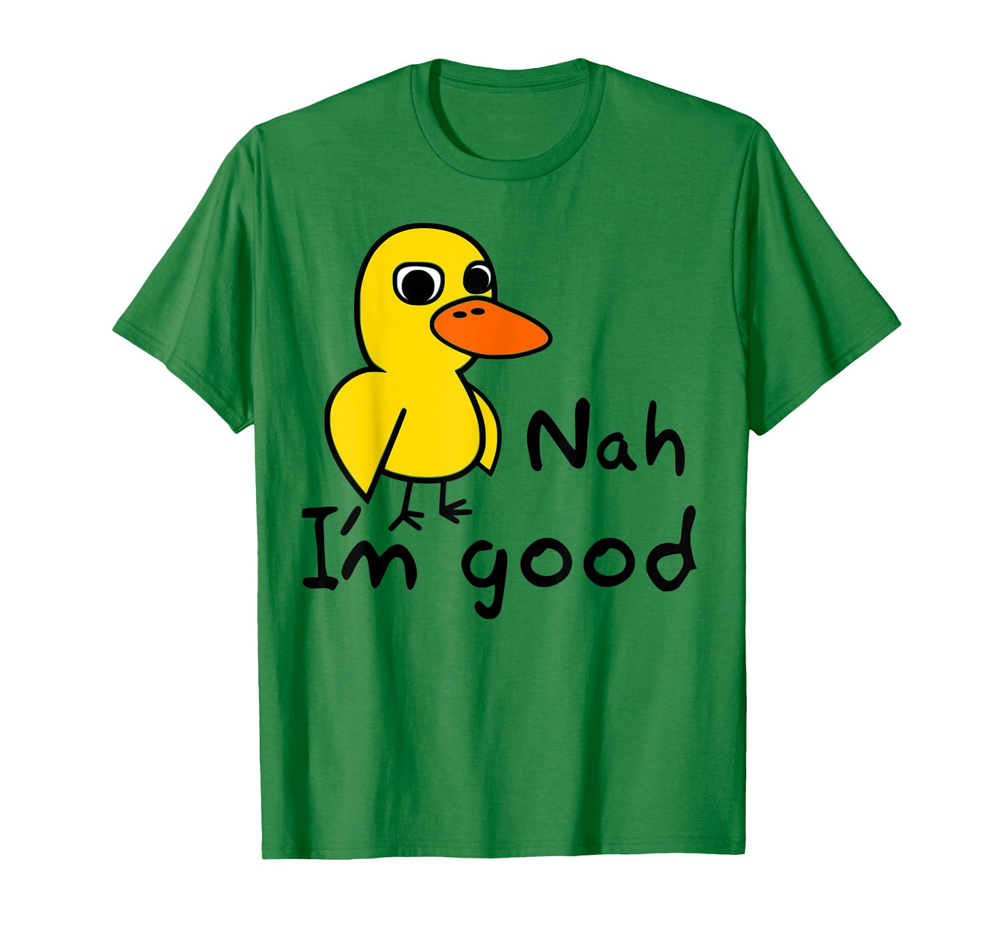 Duck Song Tee Kids or Adults Got Any Grapes? Nah. I'm good. T-Shirt