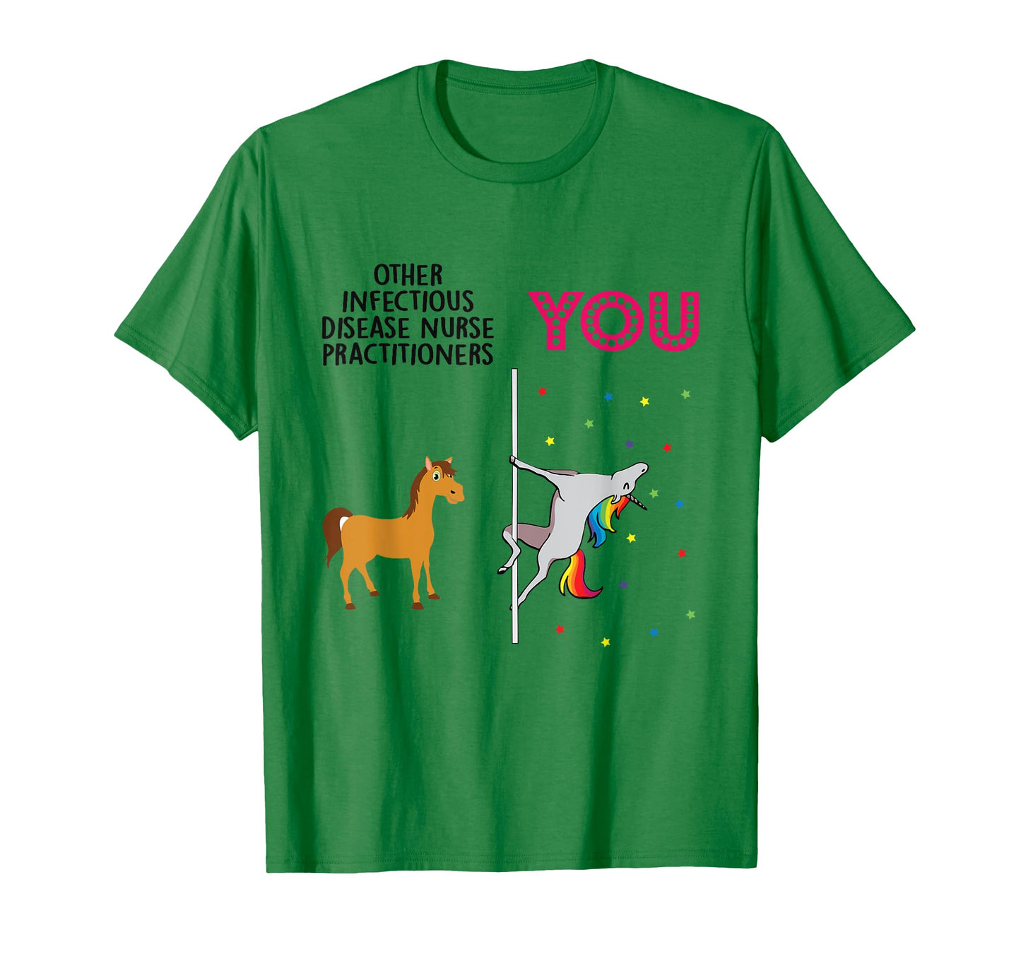 Infectious Disease Nurse Practitioner Funny Unicorn T-Shirt