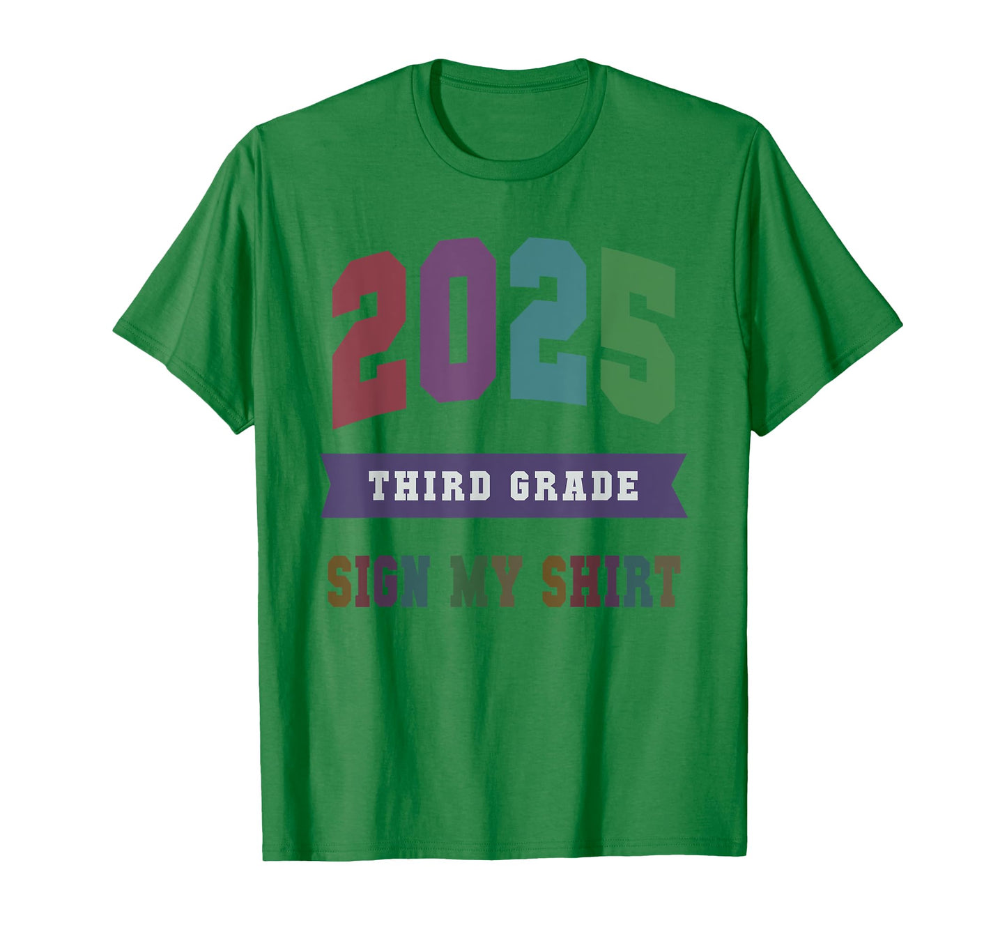 Fabulous 3rd GRADE Last Day 2025 Year End Autographs SIGN MY T-Shirt