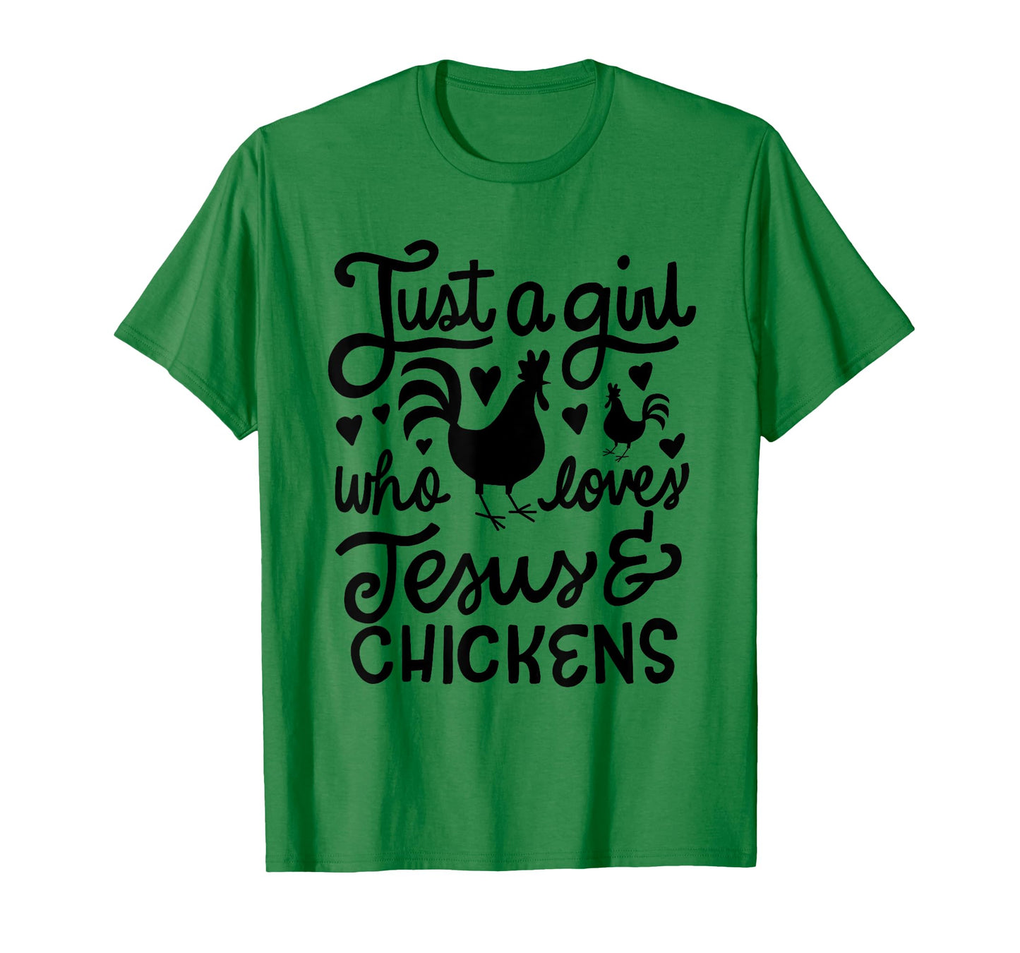 Just a Girl Who Loves Jesus and Chickens Farmer T-Shirt