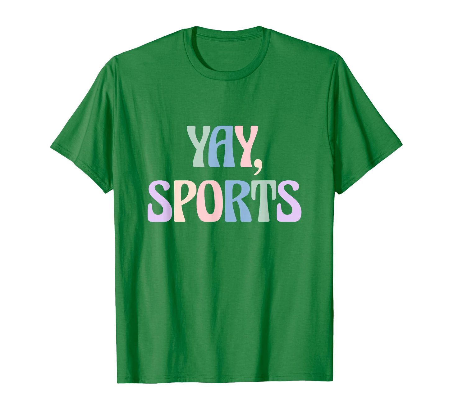 Non-Sports Fan Go Sports Yay Sports T-Shirt