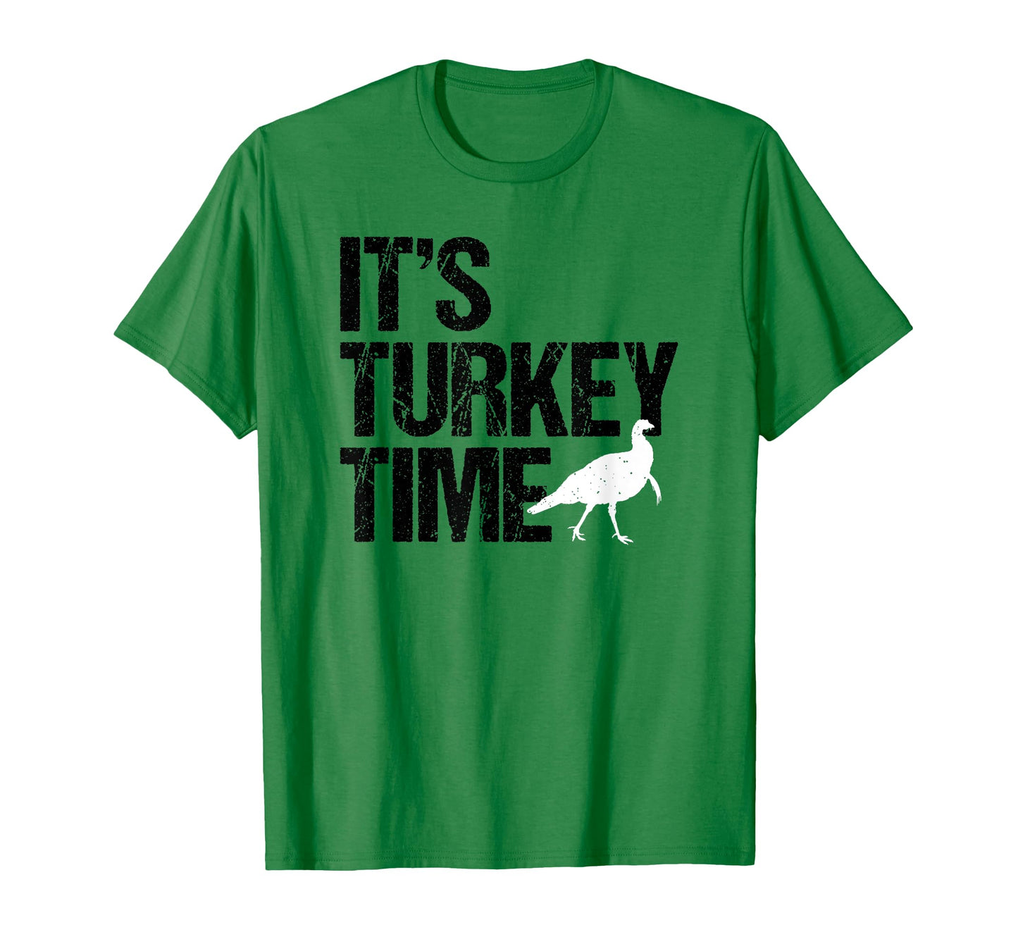 It's Turkey Time, Turkey Hunting, Hunter, Big Design T-Shirt