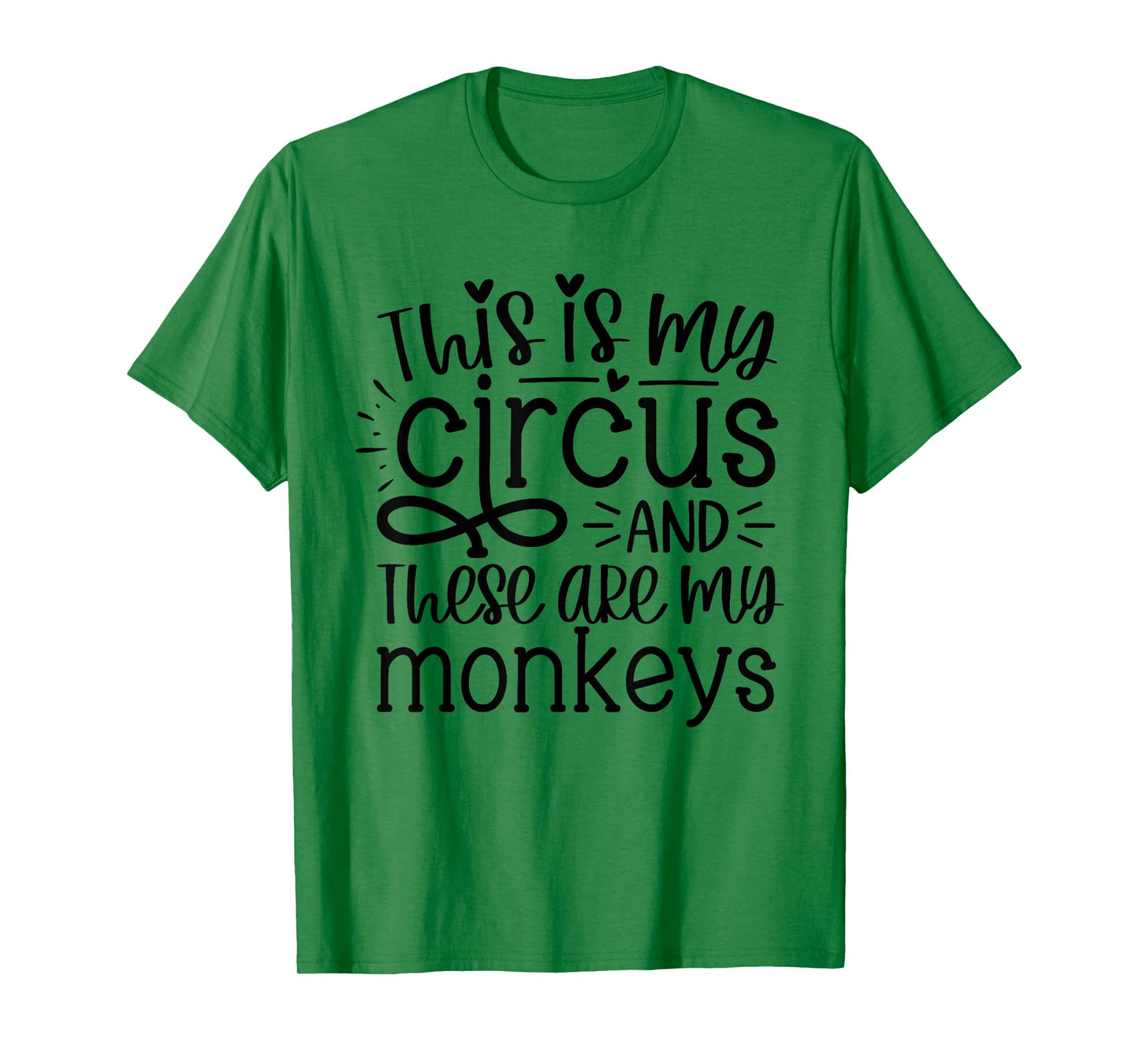This Is My Circus And These Are My Monkeys Funny Mom Women T-Shirt