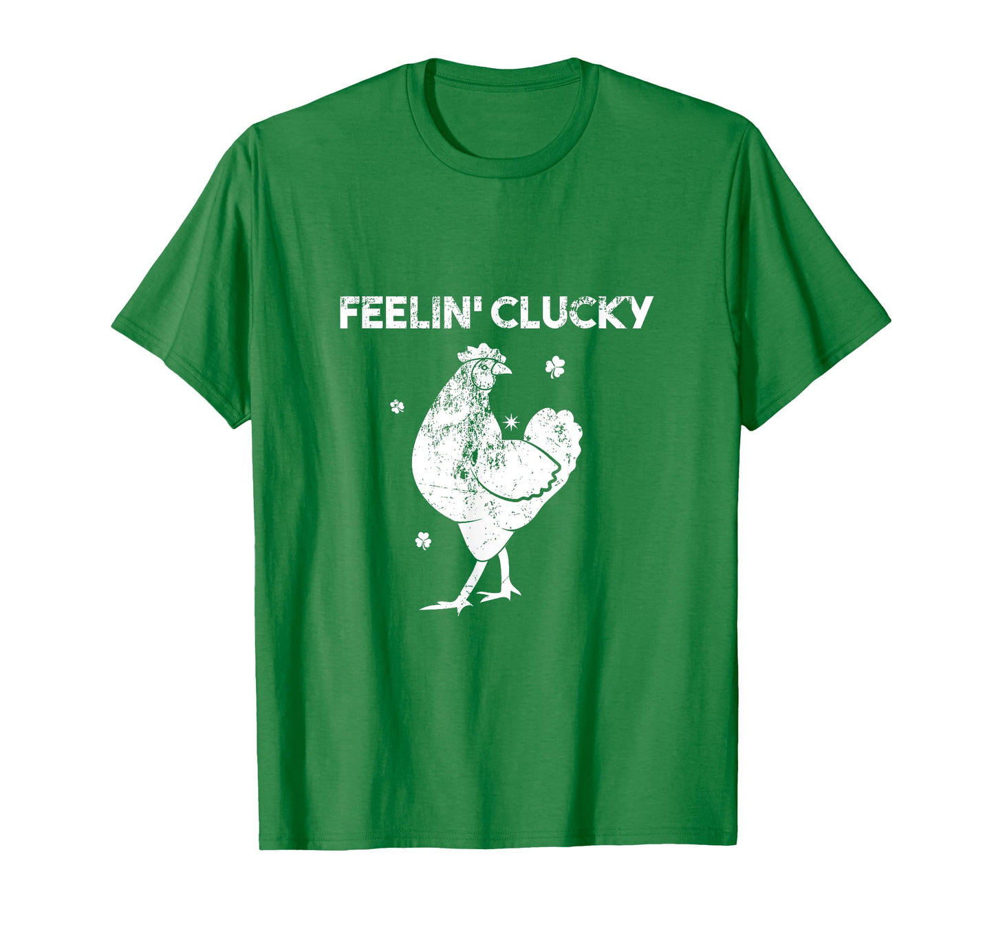 St' Patrick's Day Feelin' Clucky Chicken Lucky T-Shirt