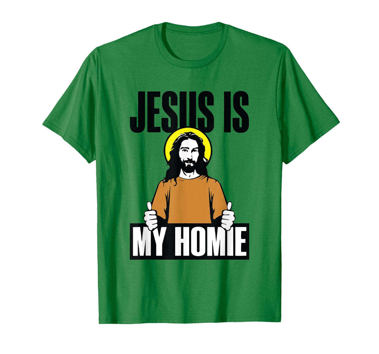 jesus is my homie religious christian funny T-Shirt