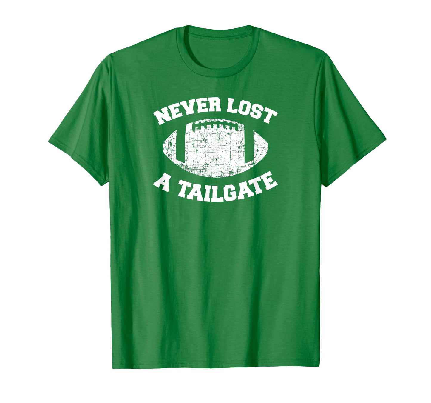 Never Lost A Tailgate Football Game Day Shirt Gift Light T-Shirt