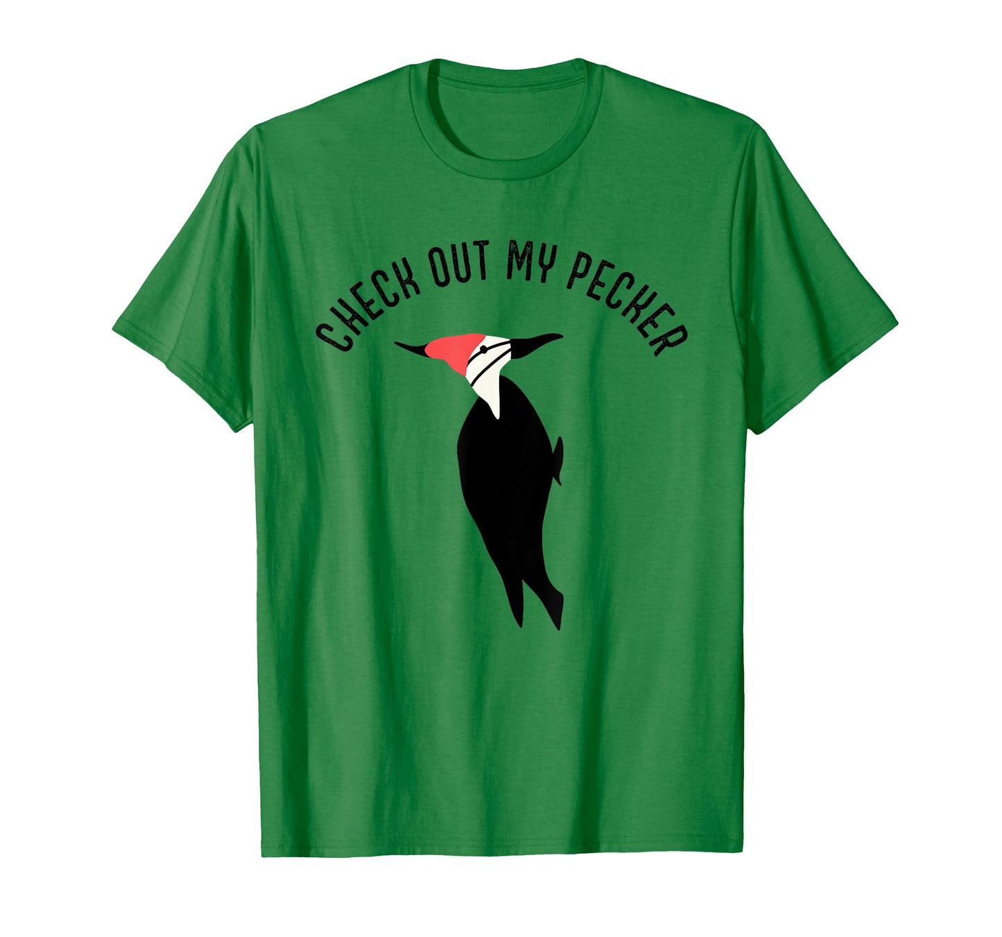 Check Out My Pecker Funny Woodpecker Bird T-Shirt