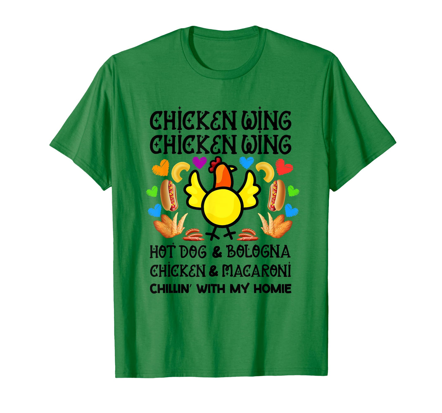 Cooked Chicken Wing Chicken Wing Hot Dog Bologna Macaroni T-Shirt for Men Women Girls Kids