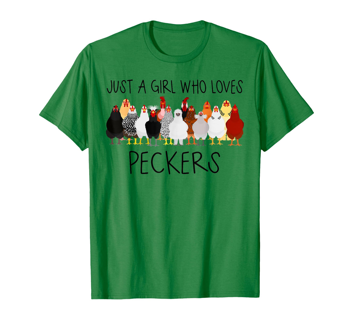 Just A Girl Who Loves Peckers Funny Farmer Chicken T-Shirt