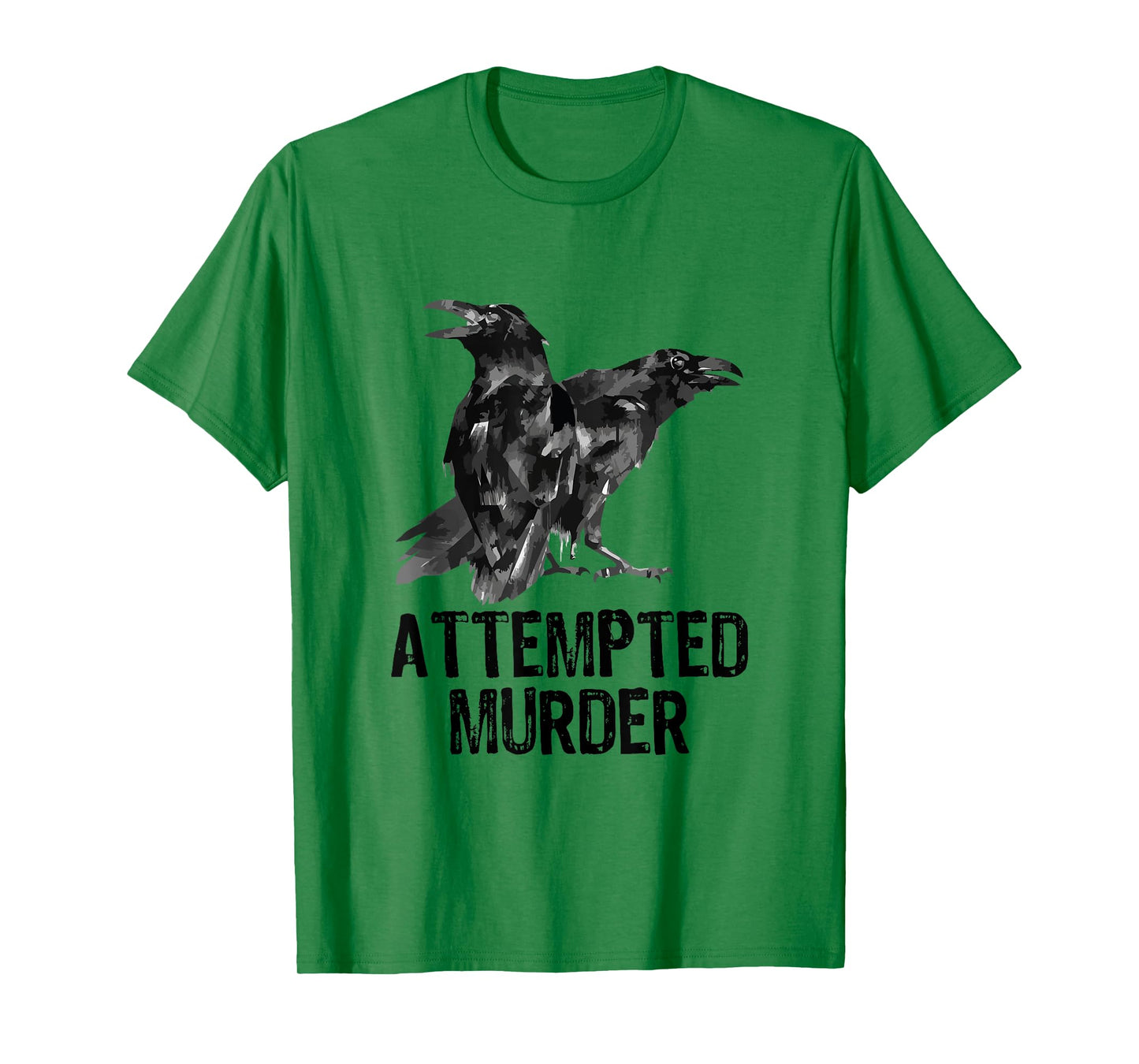 Attempted Murder Crows & Ravens Funny Crow Shirt Birds T-Shirt - Black - Small - Unisex-Adults - Short Sleeve - Cotton, Polyester - Literary-Themed Shirt