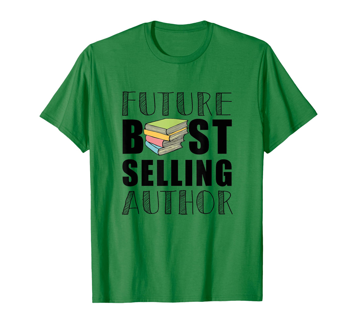 Future Best Selling Author | Funny book worm writer T-Shirt