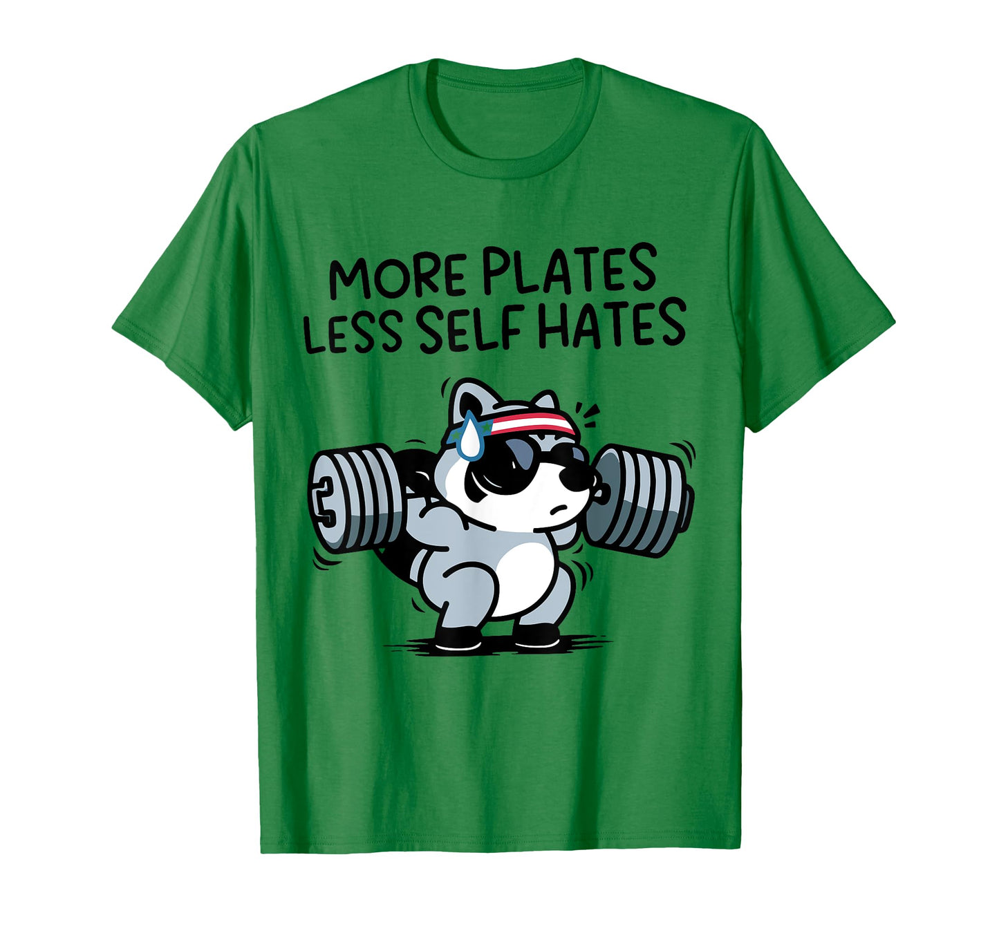 More Plates Less Self Hates Funny T-Shirt