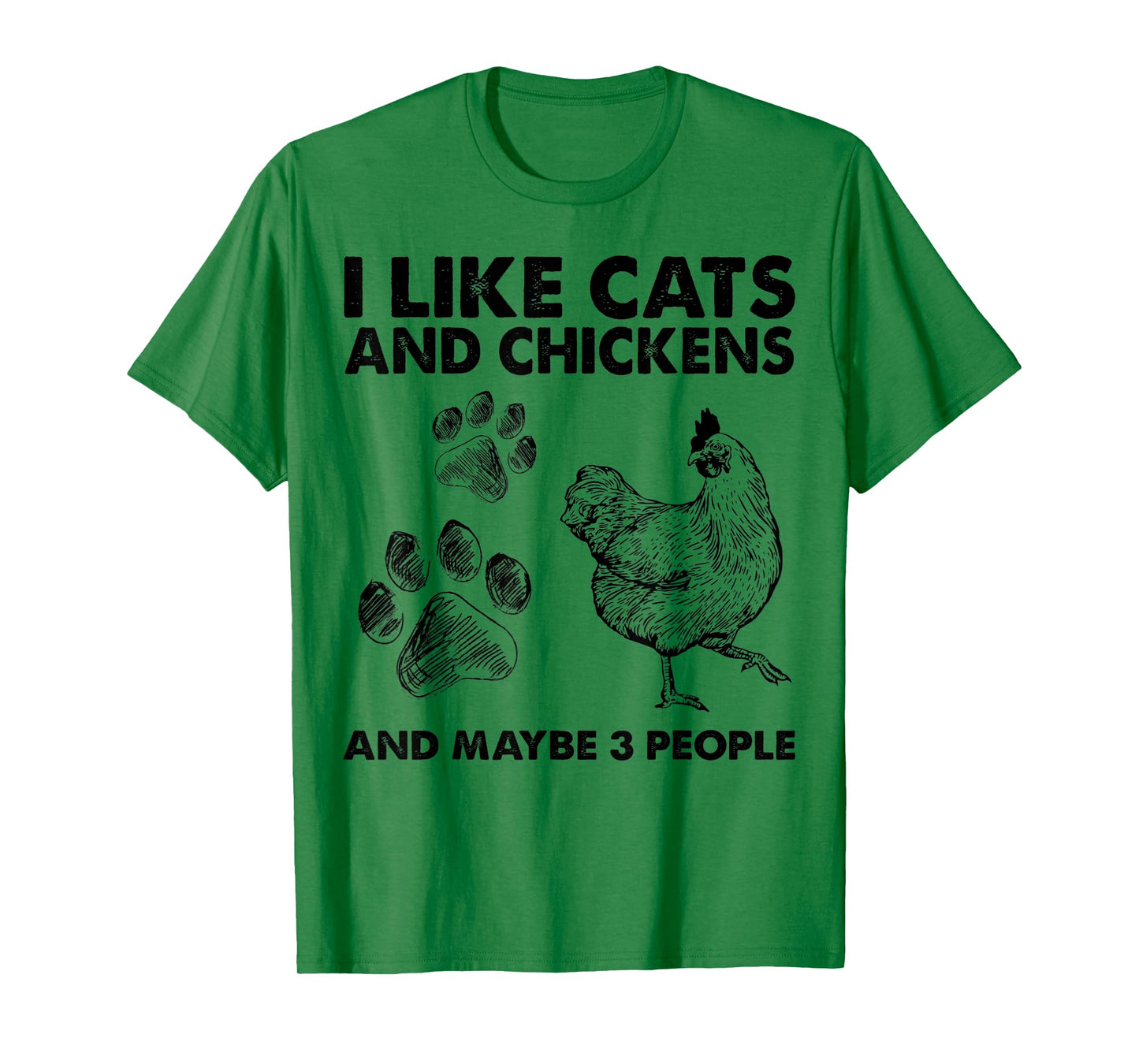 I Like Cats And Chickens And Maybe 3 People Funny Gift Idea T-Shirt