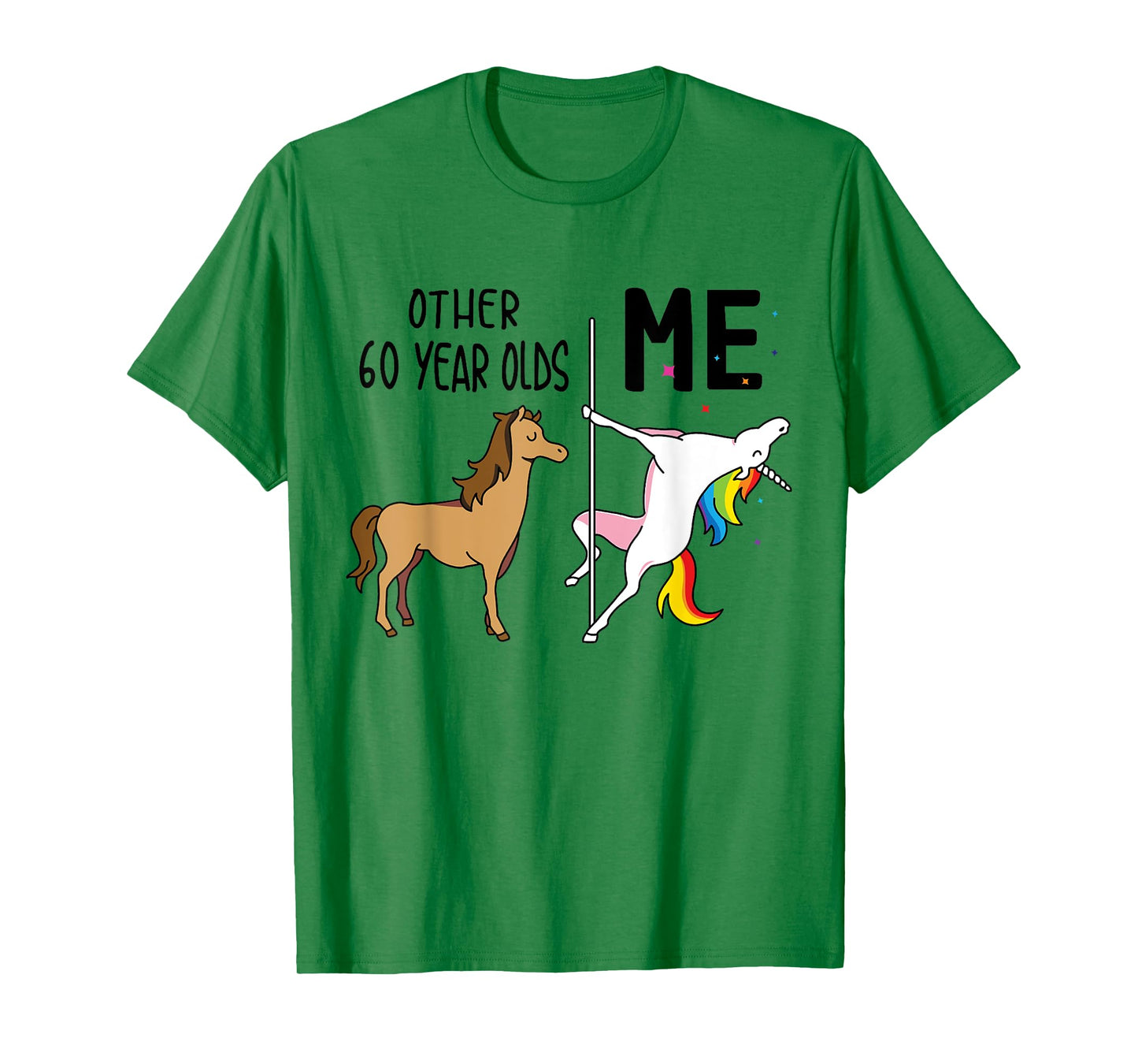 Other Unicorn 60 Year Olds Birthday And Me Gift For Women T-Shirt