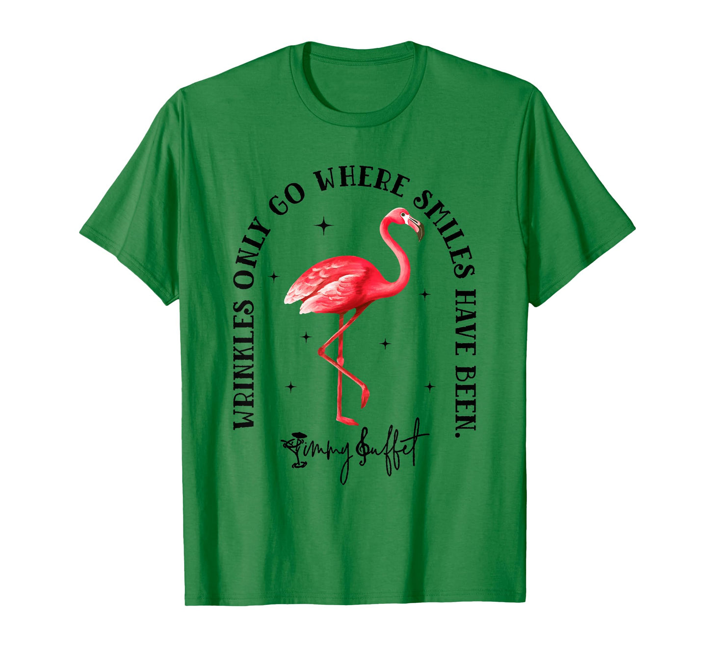 Wrinkles Only Go Where Smiles Have Been Flamingo T-Shirt
